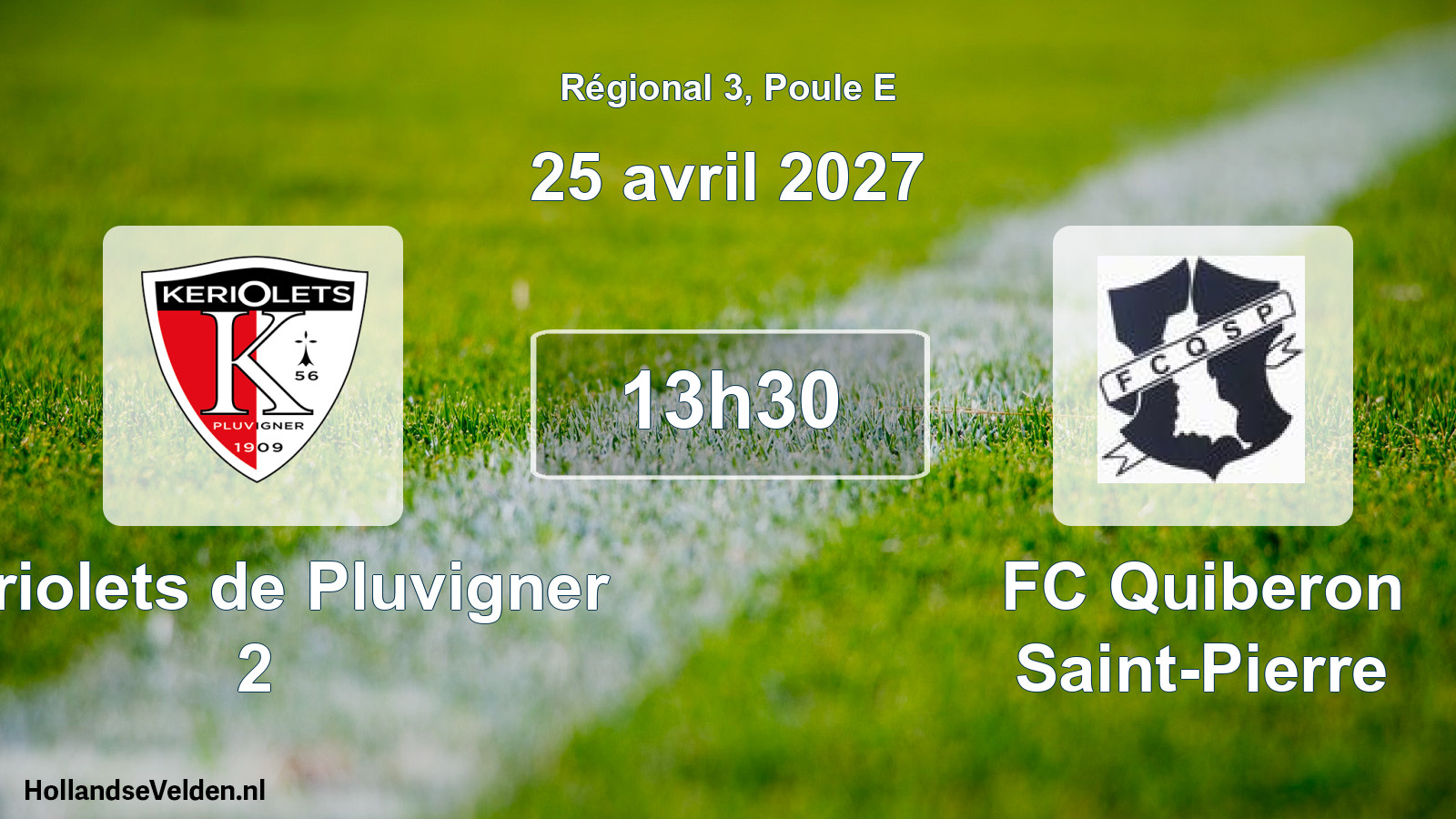 Scheduled Match: Keriolets de Pluvigner 2 - FC Quiberon Saint-Pierre (25 April 2027)