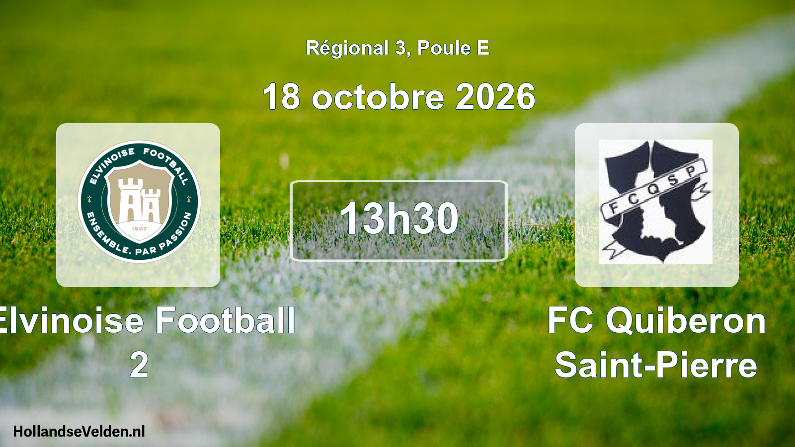 Scheduled Match: Elvinoise Football 2 - FC Quiberon Saint-Pierre (18 October 2026)