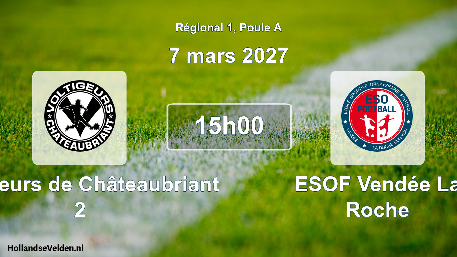 Scheduled Match: Voltigeurs de Châteaubriant 2 - ESOF Vendée La Roche (7 March 2027)