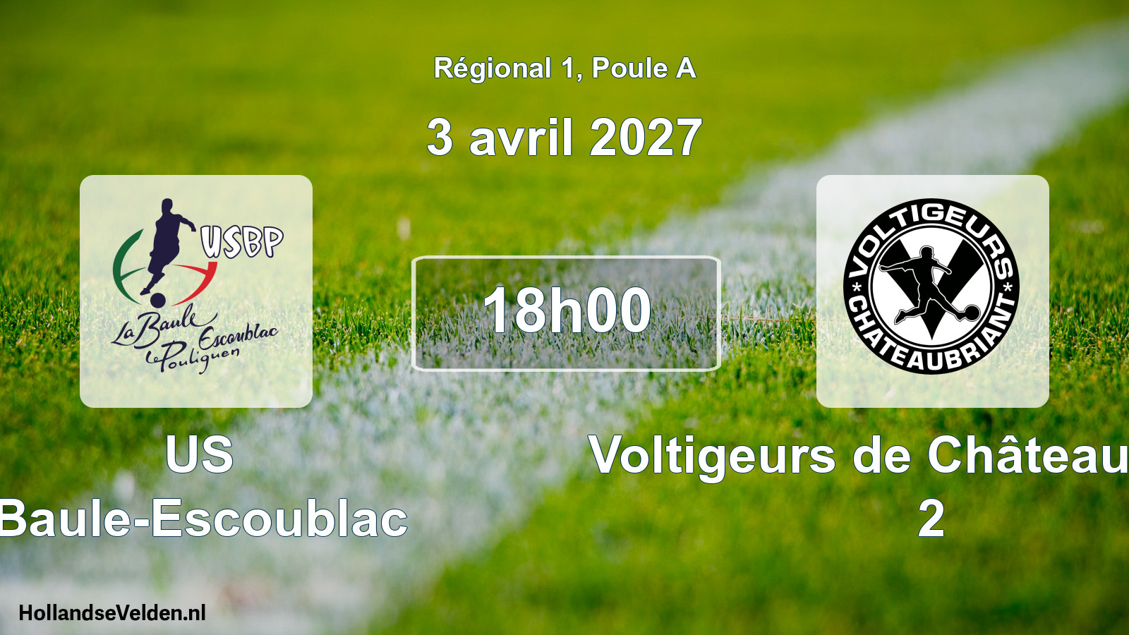 Scheduled Match: US Baule-Escoublac - Voltigeurs de Châteaubriant 2 (3 April 2027)