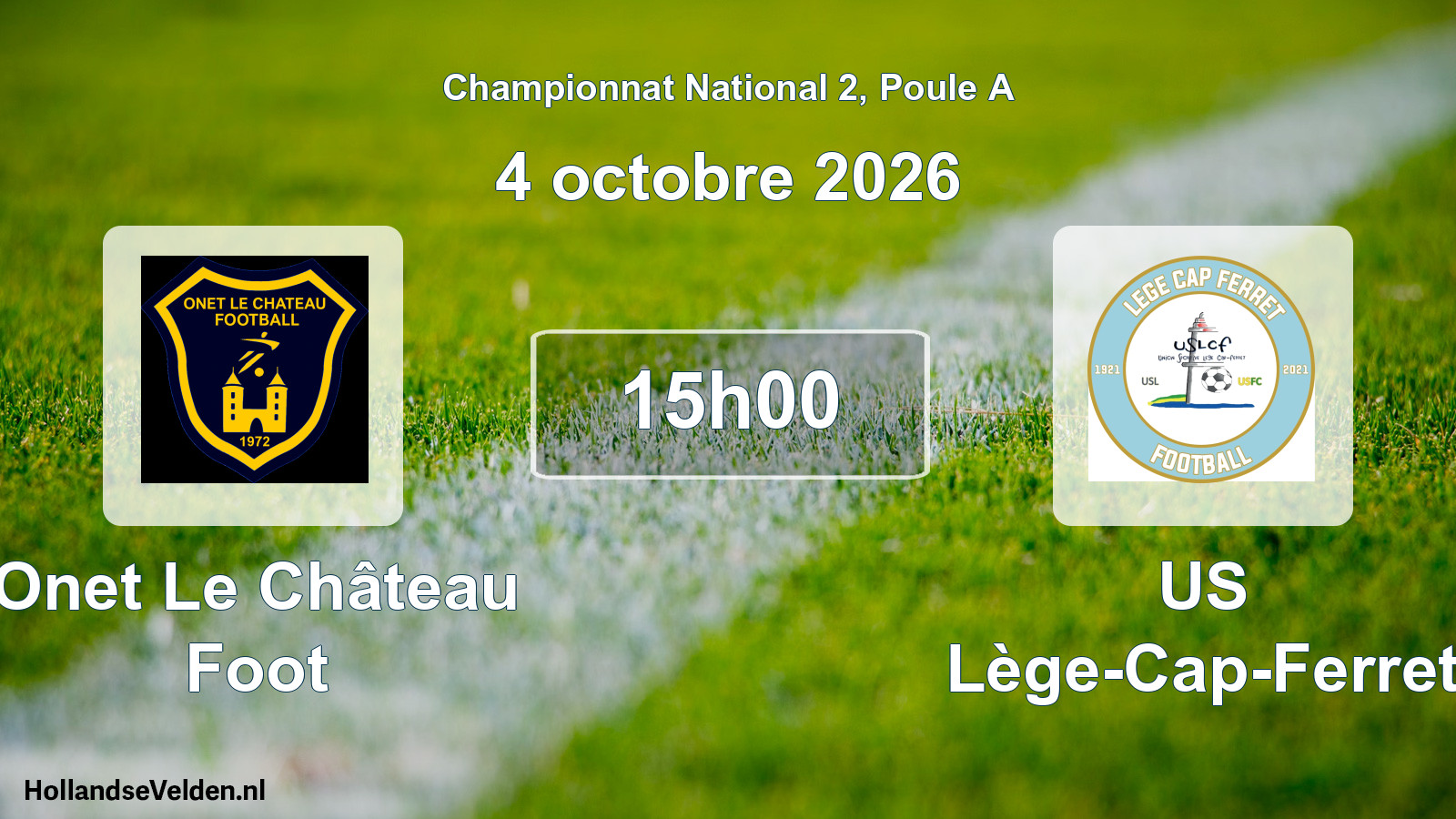 Match programmé: Onet Le Château Foot - US Lège-Cap-Ferret (4 octobre 2026)