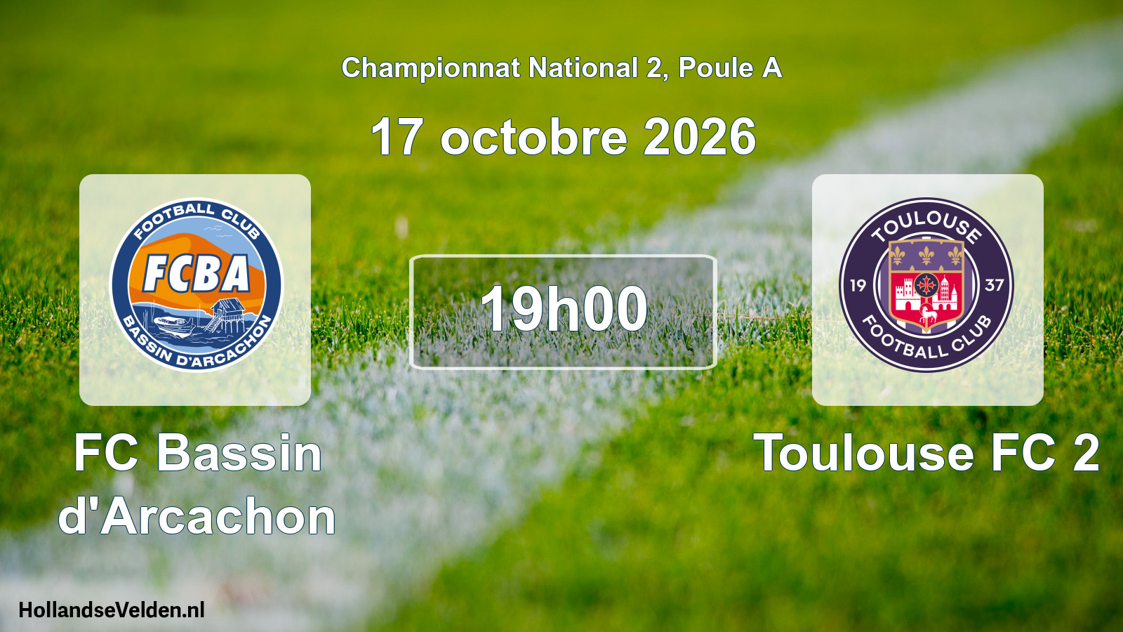 Scheduled Match: FC Bassin d'Arcachon - Toulouse FC 2 (17 October 2026)