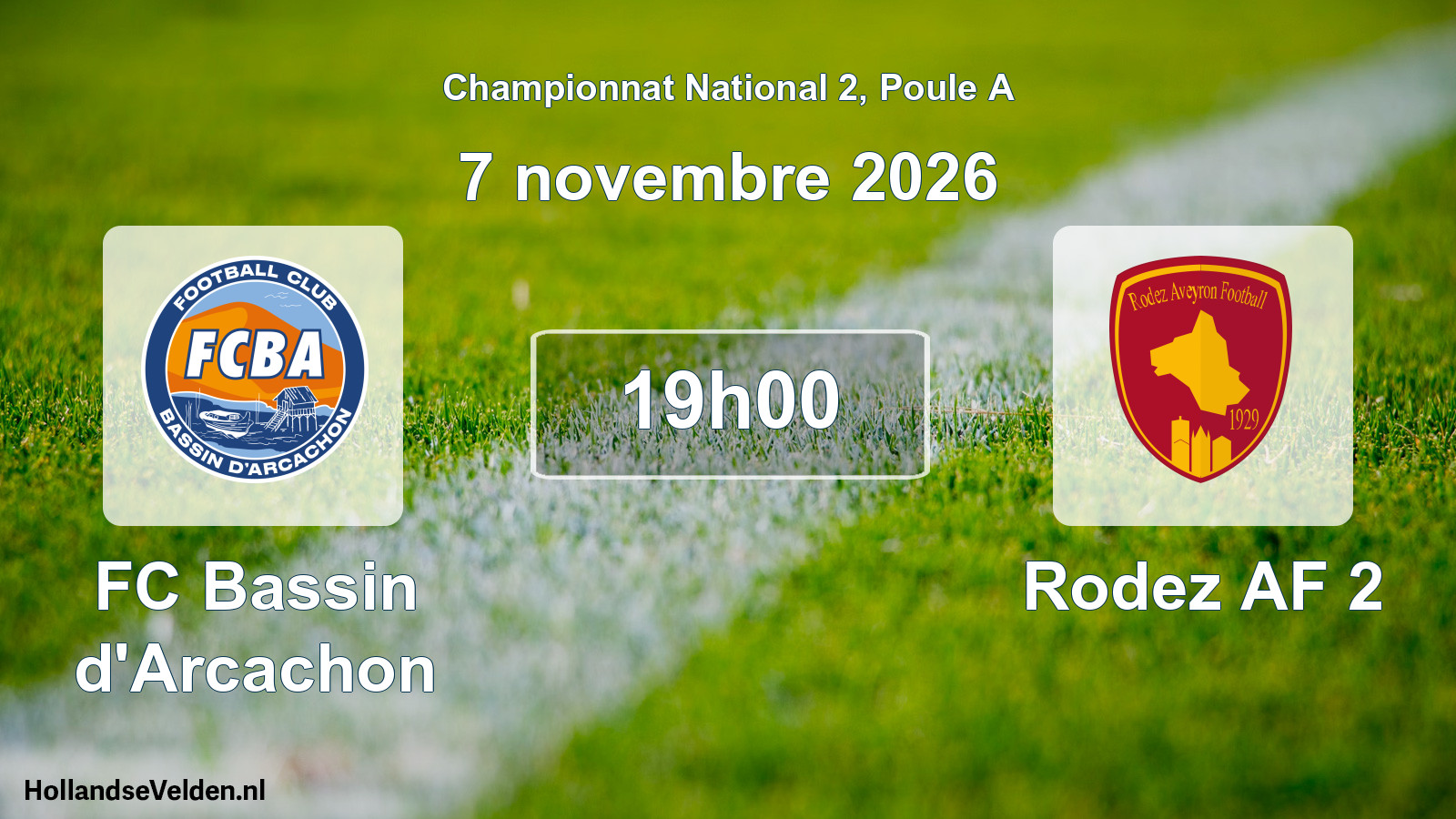Scheduled Match: FC Bassin d'Arcachon - Rodez AF 2 (7 November 2026)
