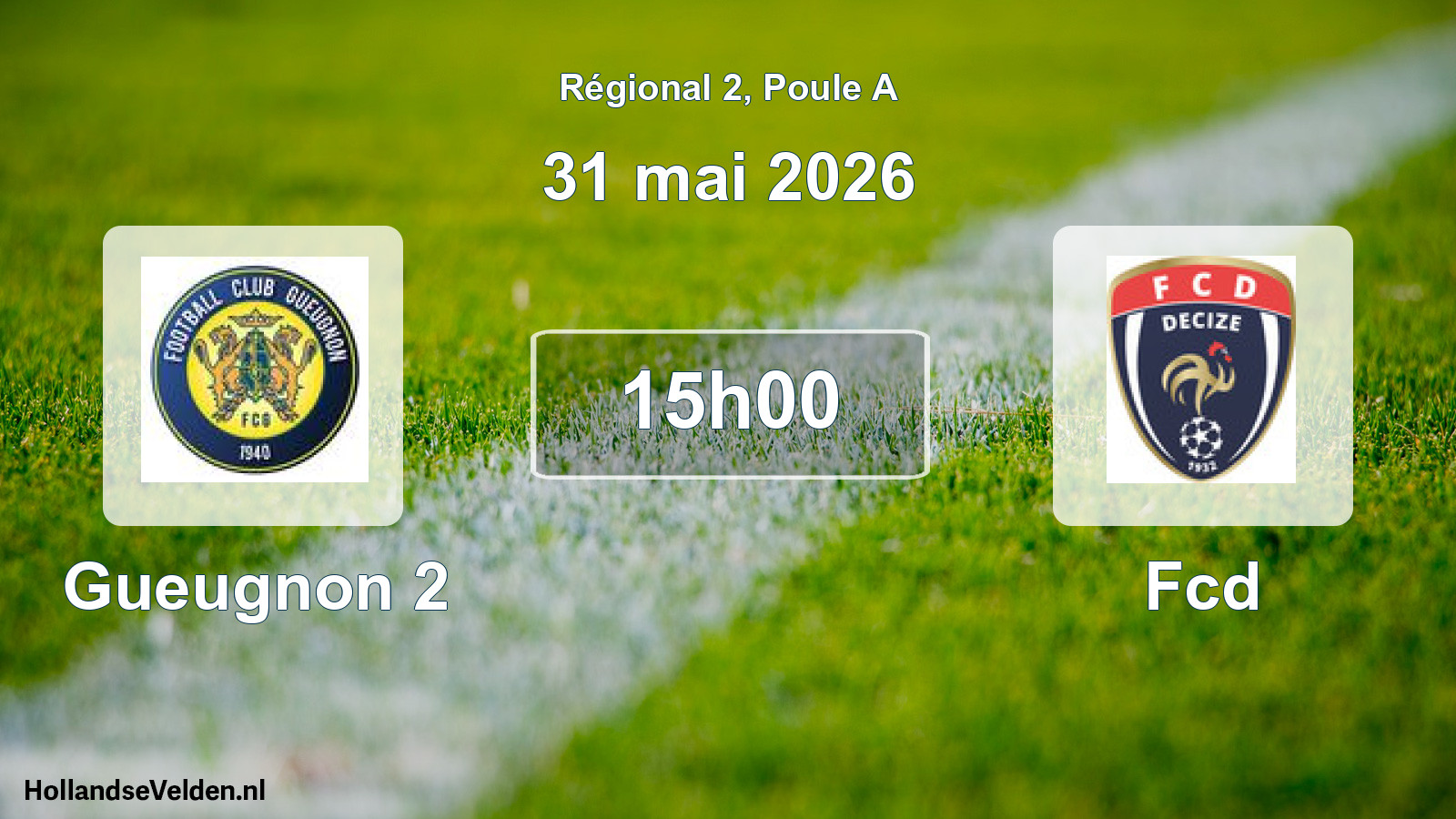 Geplande wedstrijd: Gueugnon 2 - Fcd (31 mai 2026)
