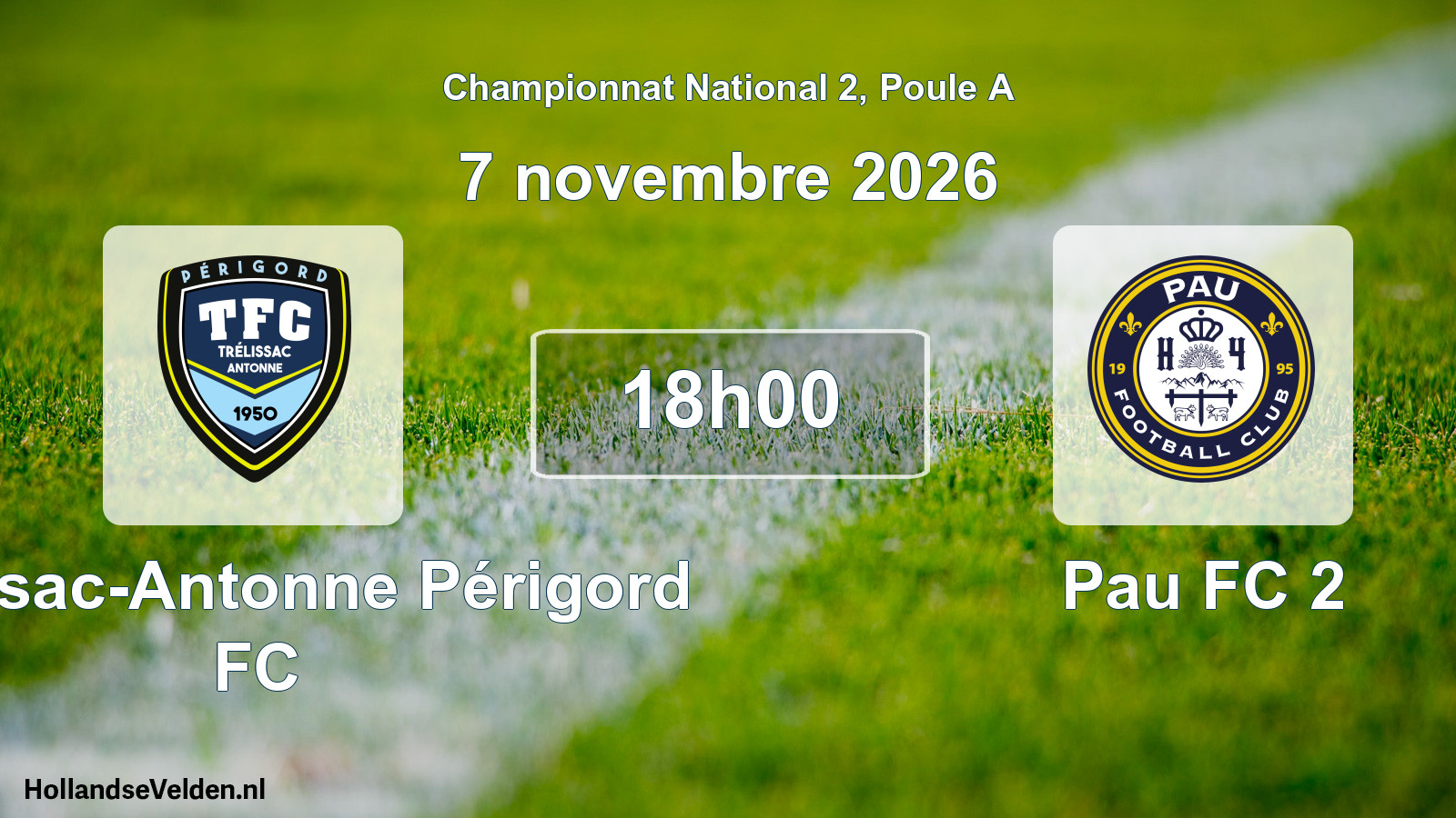 Match programmé: Trélissac-Antonne Périgord FC - Pau FC 2 (7 novembre 2026)