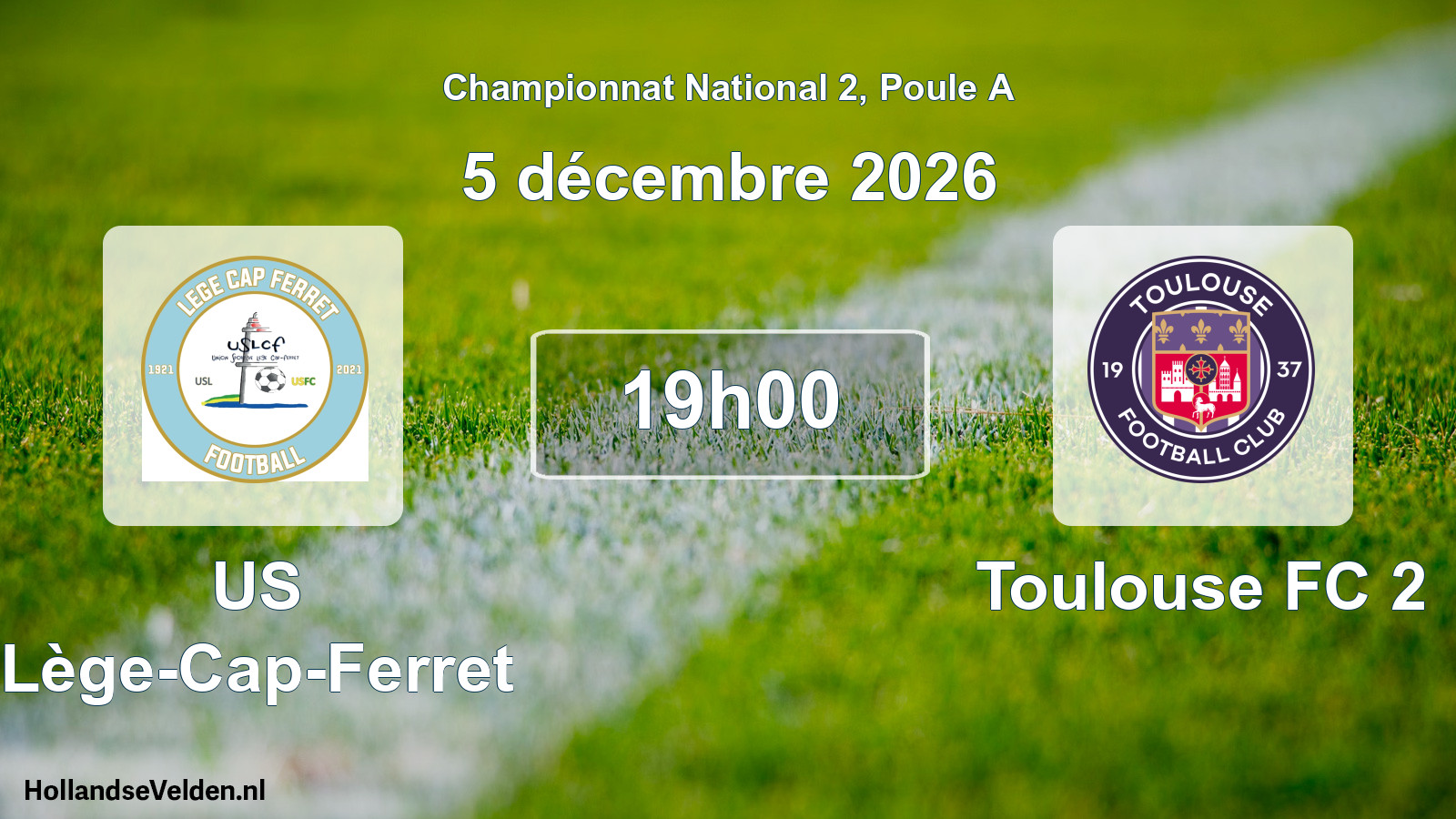 Scheduled Match: US Lège-Cap-Ferret - Toulouse FC 2 (5 December 2026)