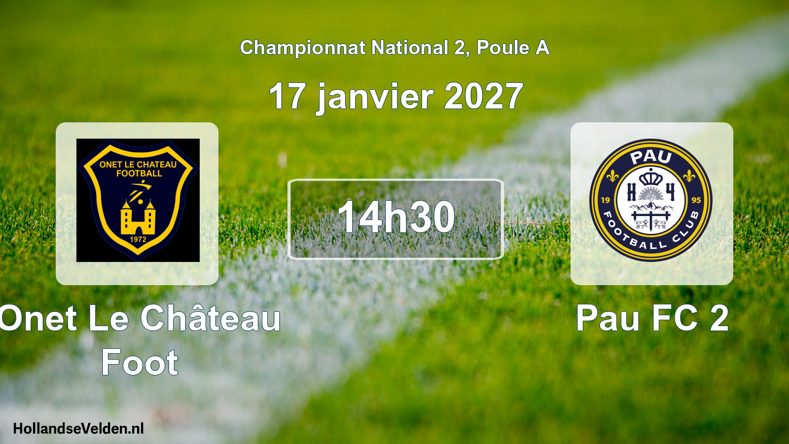 Match programmé: Onet Le Château Foot - Pau FC 2 (17 janvier 2027)