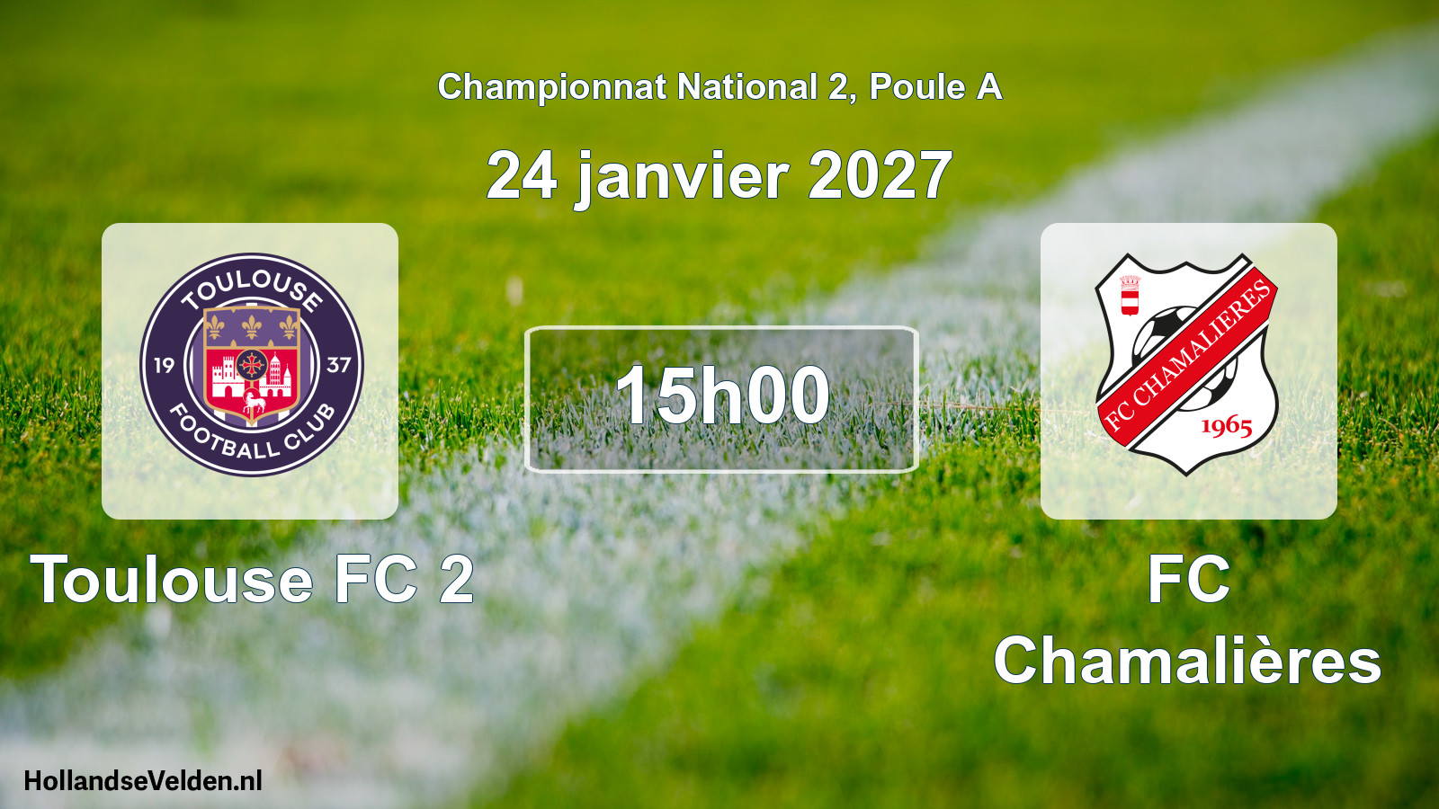 Scheduled Match: Toulouse FC 2 - FC Chamalières (24 January 2027)
