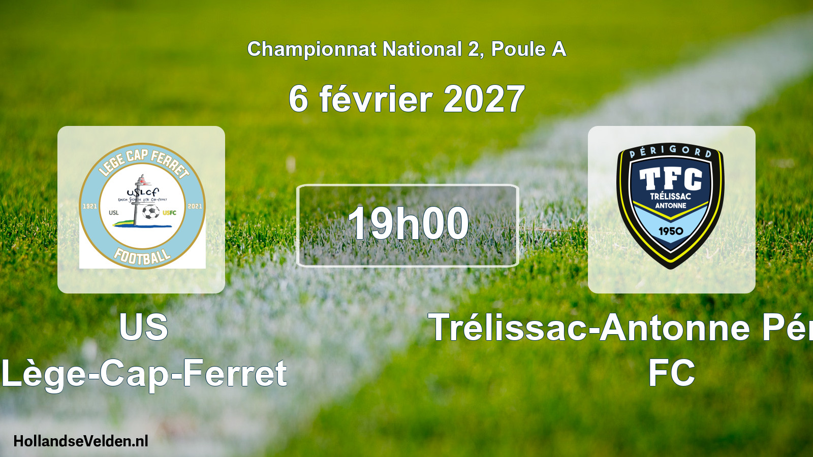 Scheduled Match: US Lège-Cap-Ferret - Trélissac-Antonne Périgord FC (6 February 2027)