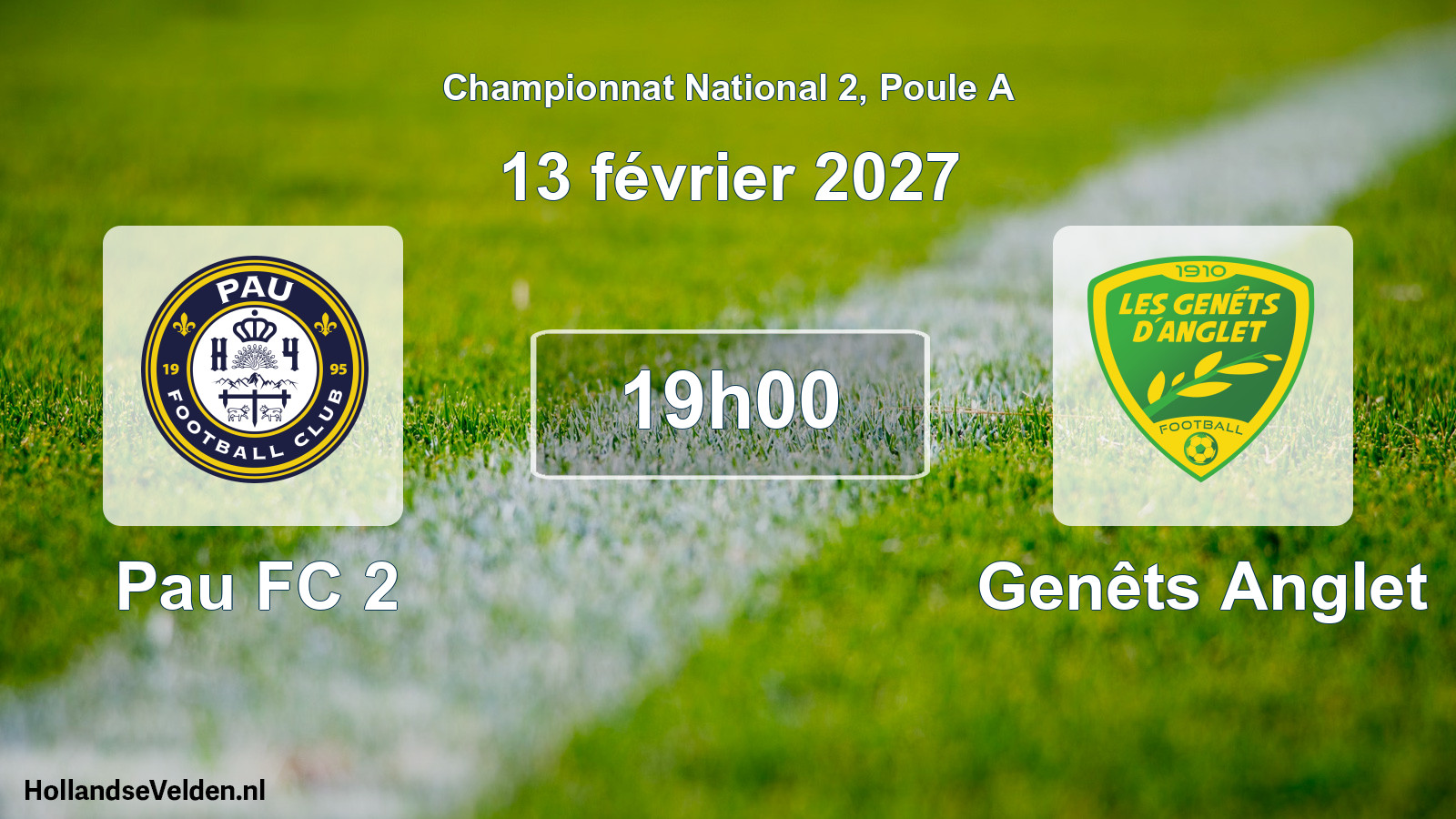 Match programmé: Pau FC 2 - Genêts Anglet (13 février 2027)
