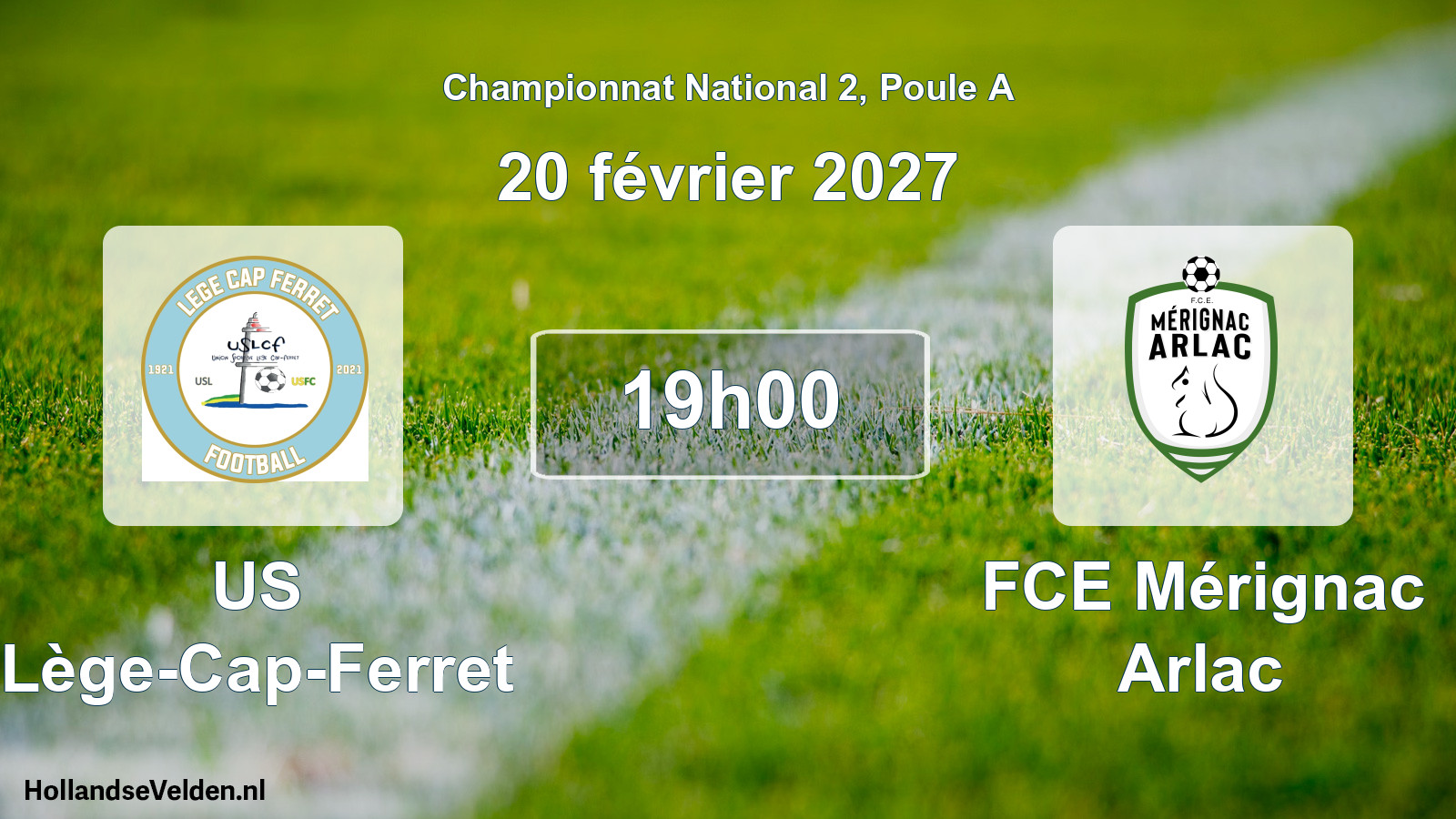 Scheduled Match: US Lège-Cap-Ferret - FCE Mérignac Arlac (20 February 2027)