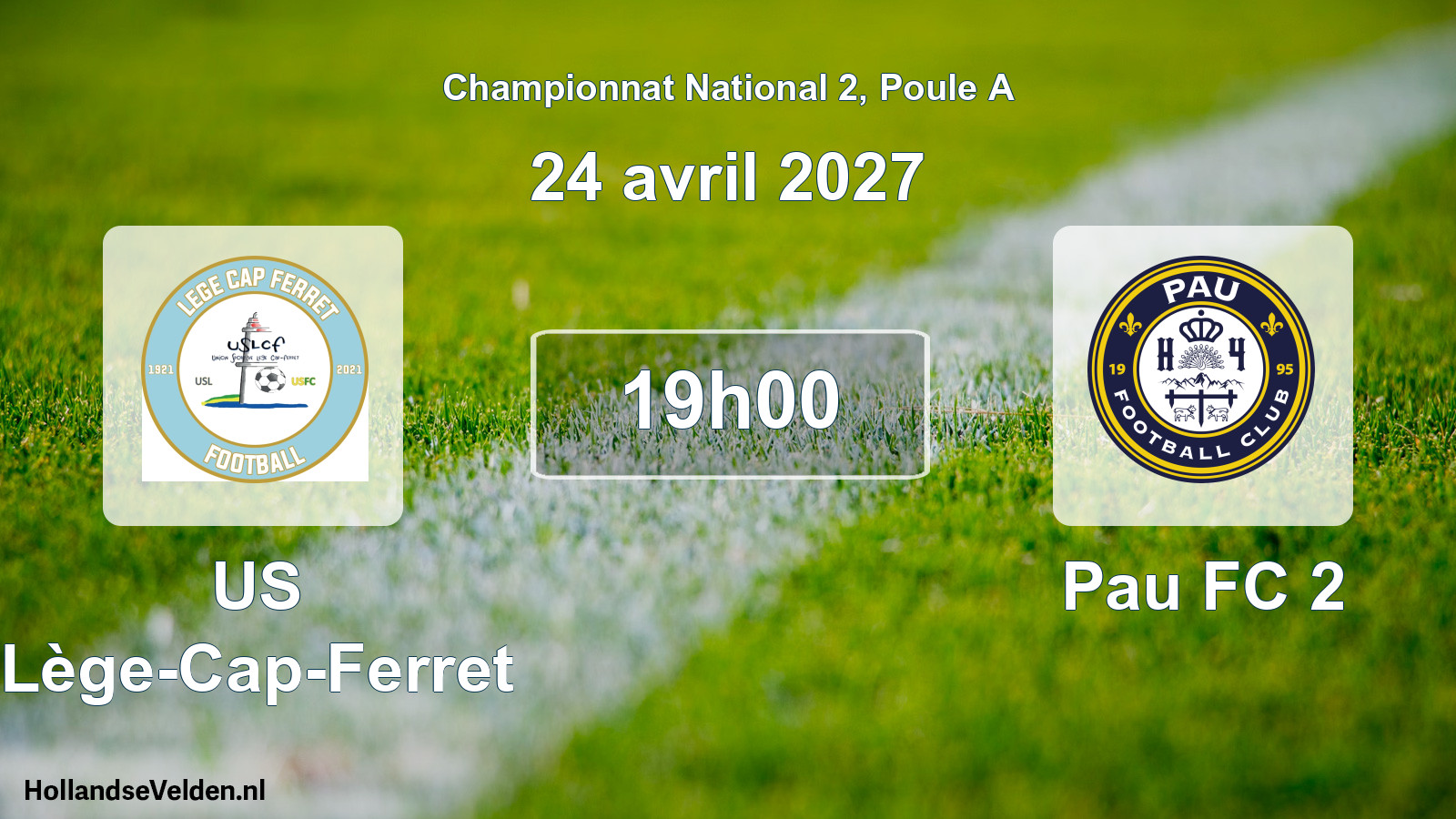 Match programmé: US Lège-Cap-Ferret - Pau FC 2 (24 avril 2027)