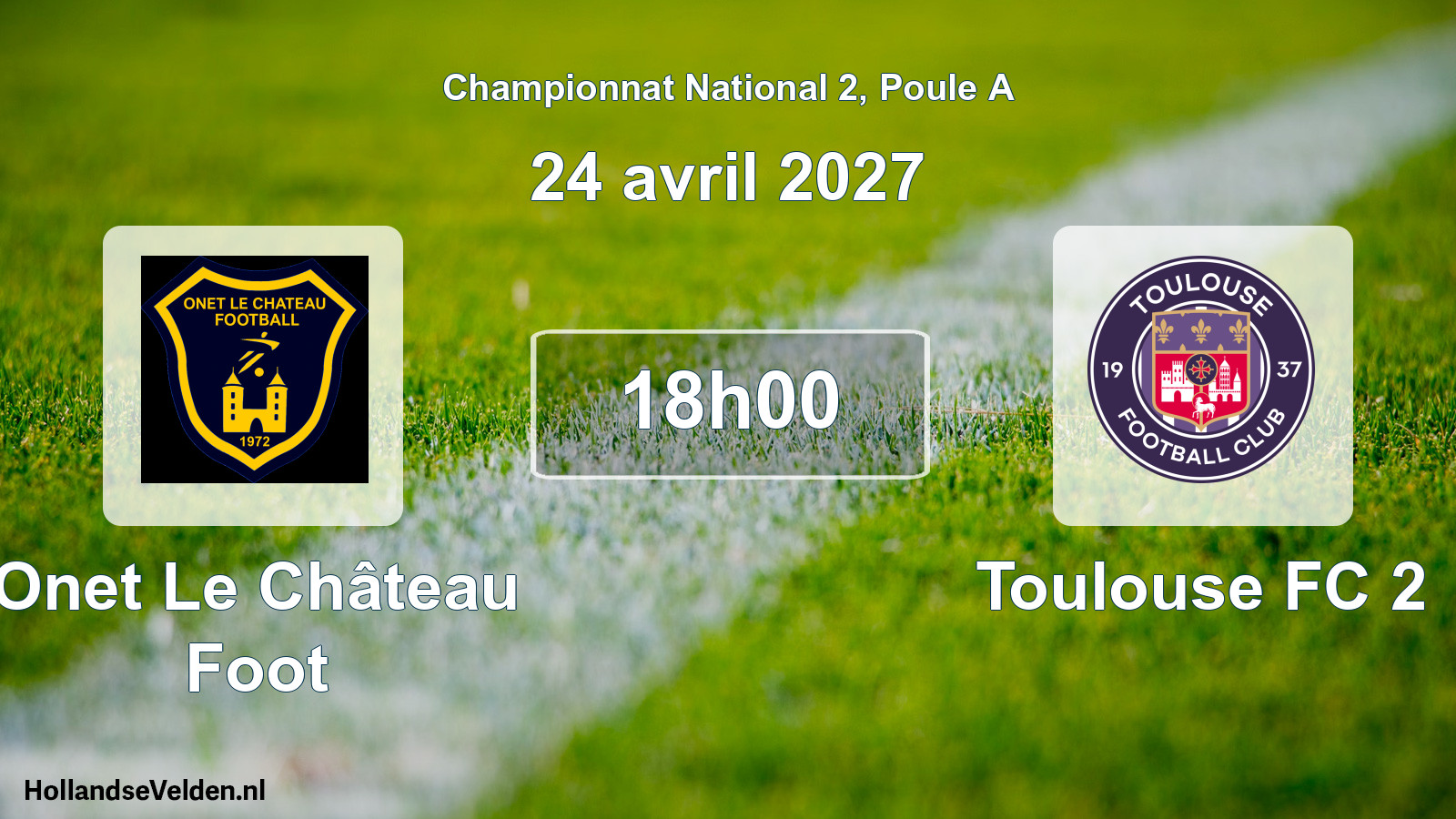 Geplande wedstrijd: Onet Le Château Foot - Toulouse FC 2 (24 april 2027)