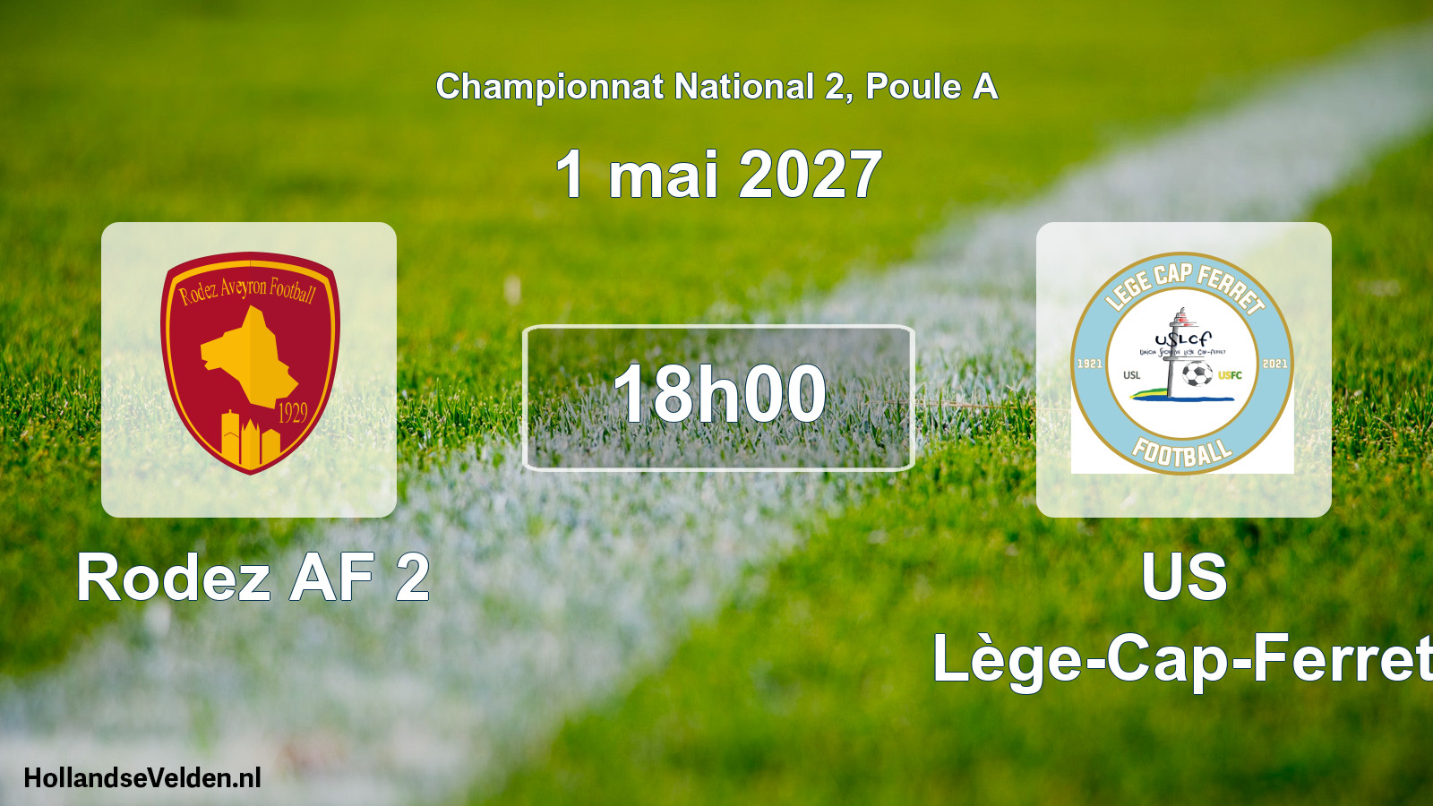 Scheduled Match: Rodez AF 2 - US Lège-Cap-Ferret (1 May 2027)