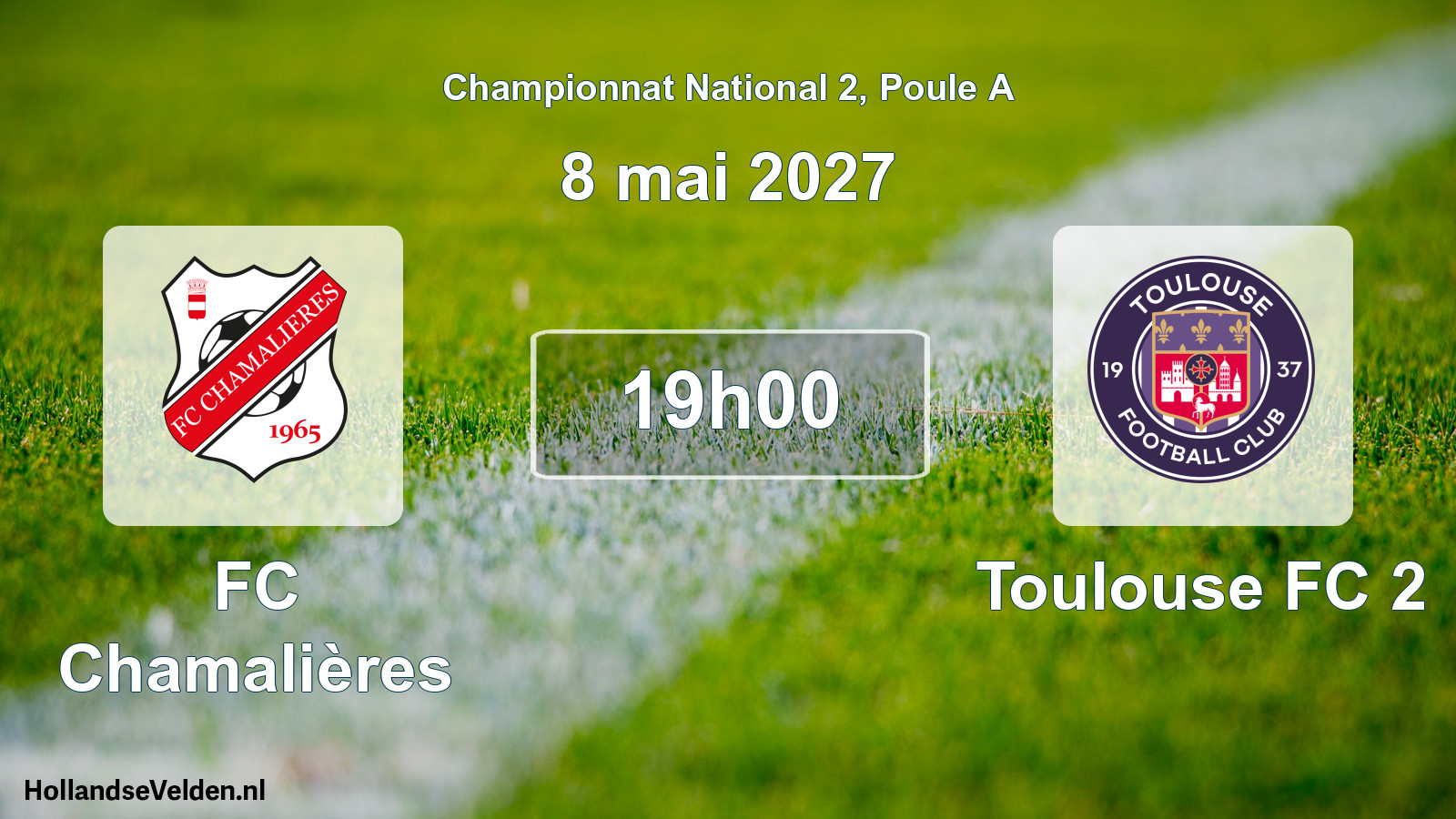 Scheduled Match: FC Chamalières - Toulouse FC 2 (8 May 2027)