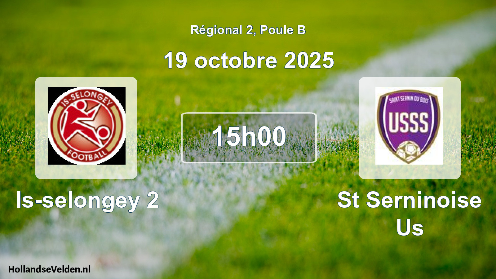 Geplande wedstrijd: Is-selongey 2 - St Serninoise Us (19 octobre 2025)
