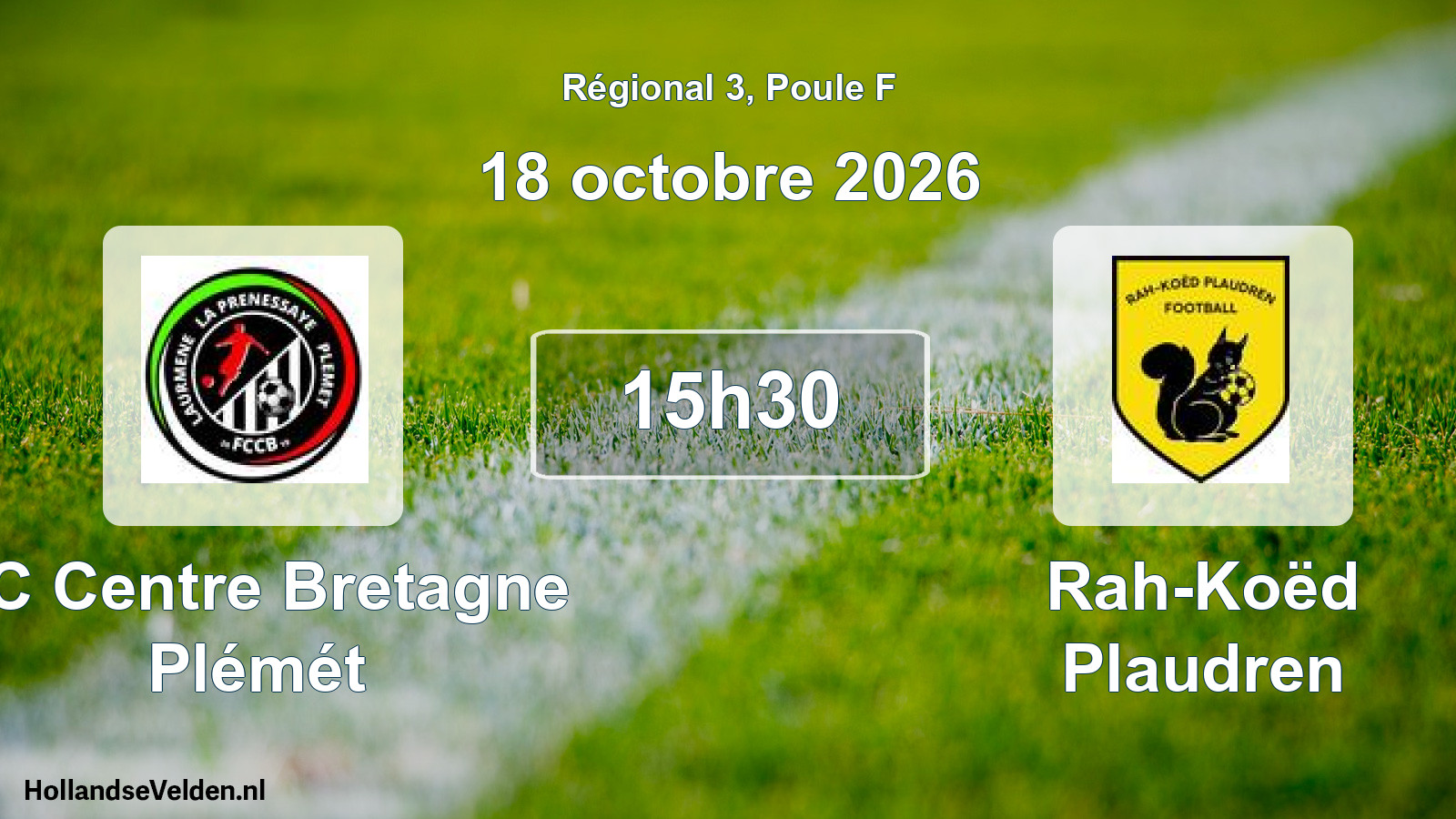Scheduled Match: FC Centre Bretagne Plémét - Rah-Koëd Plaudren (18 October 2026)