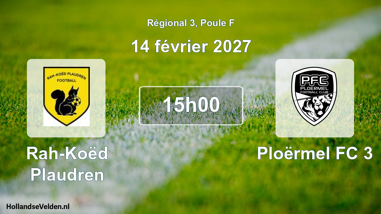 Scheduled Match: Rah-Koëd Plaudren - Ploërmel FC 3 (14 February 2027)