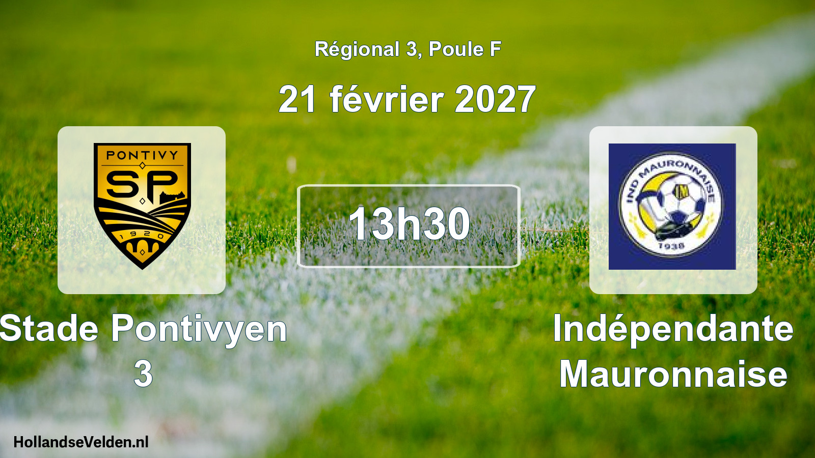 Geplande wedstrijd: Stade Pontivyen 3 - Indépendante Mauronnaise (21 februari 2027)
