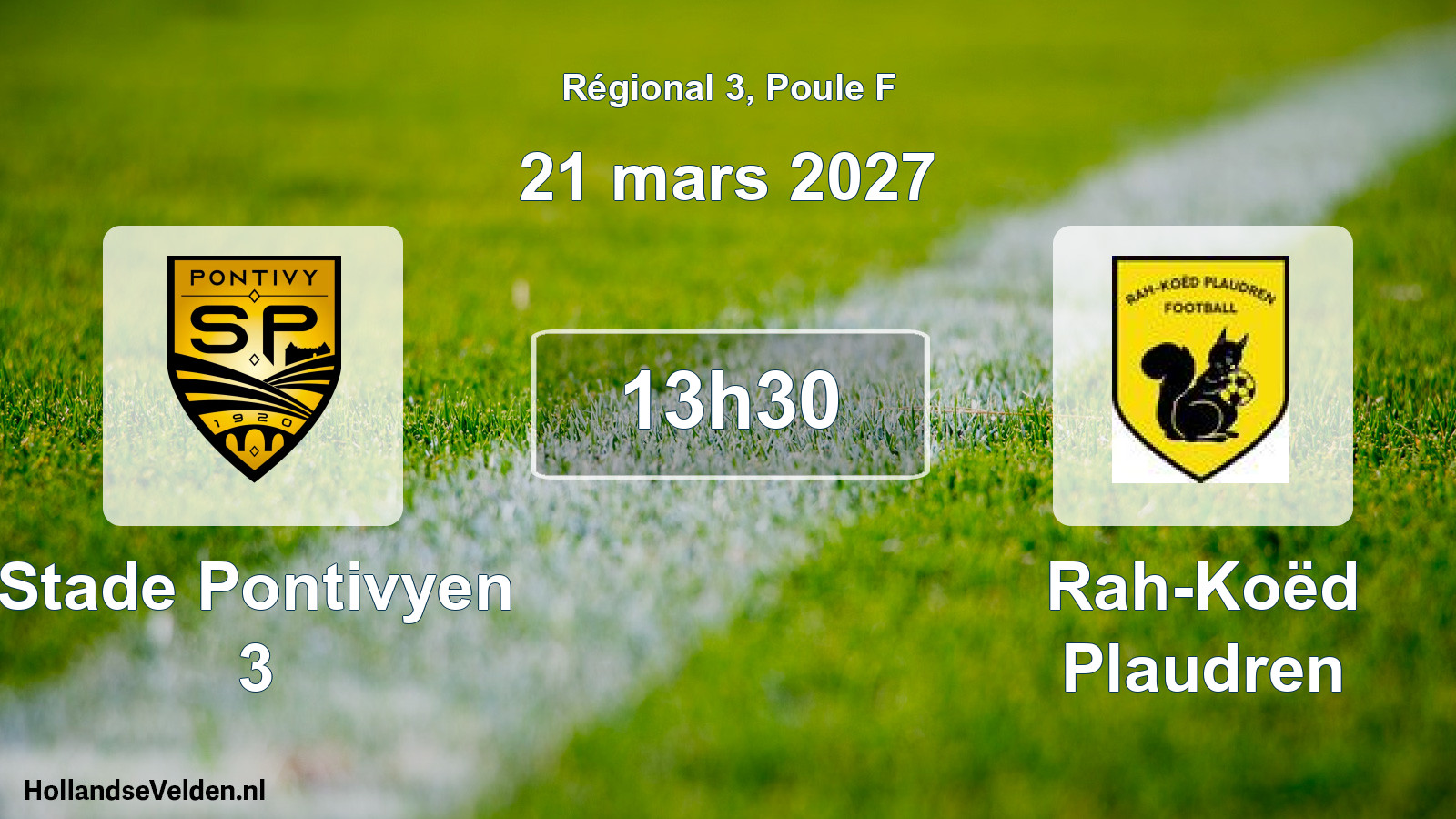 Geplande wedstrijd: Stade Pontivyen 3 - Rah-Koëd Plaudren (21 maart 2027)