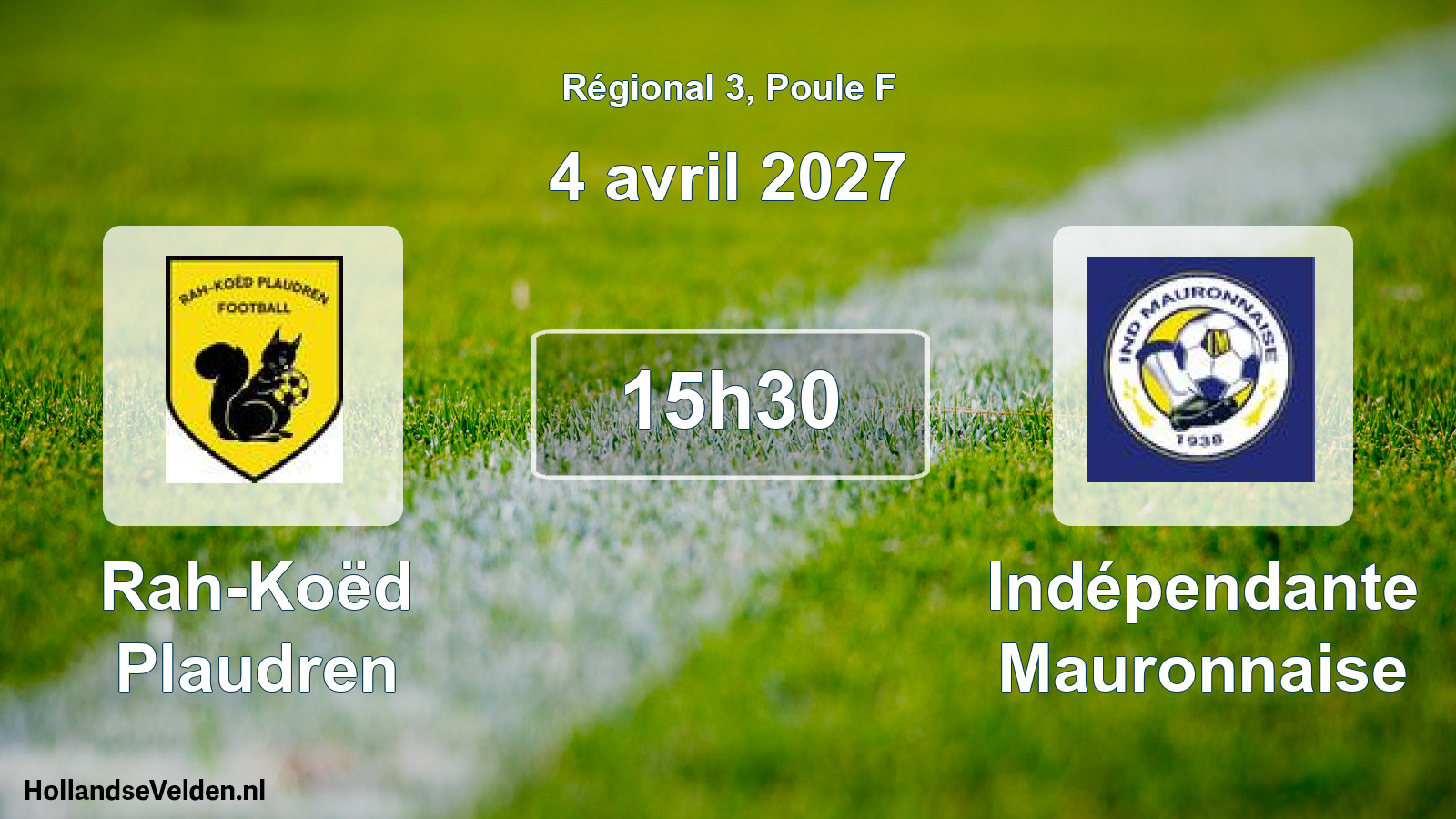 Scheduled Match: Rah-Koëd Plaudren - Indépendante Mauronnaise (4 April 2027)