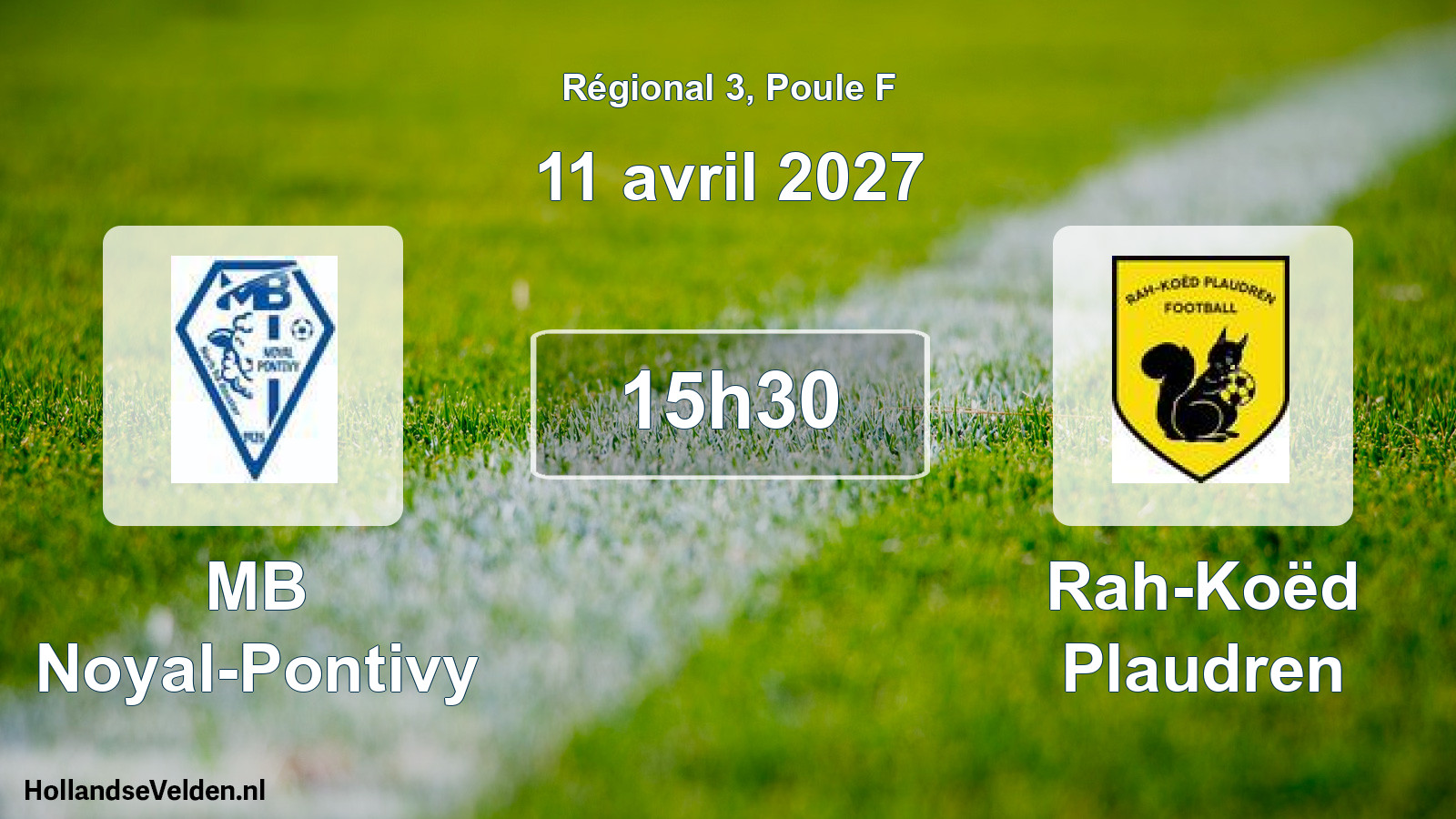 Scheduled Match: MB Noyal-Pontivy - Rah-Koëd Plaudren (11 April 2027)
