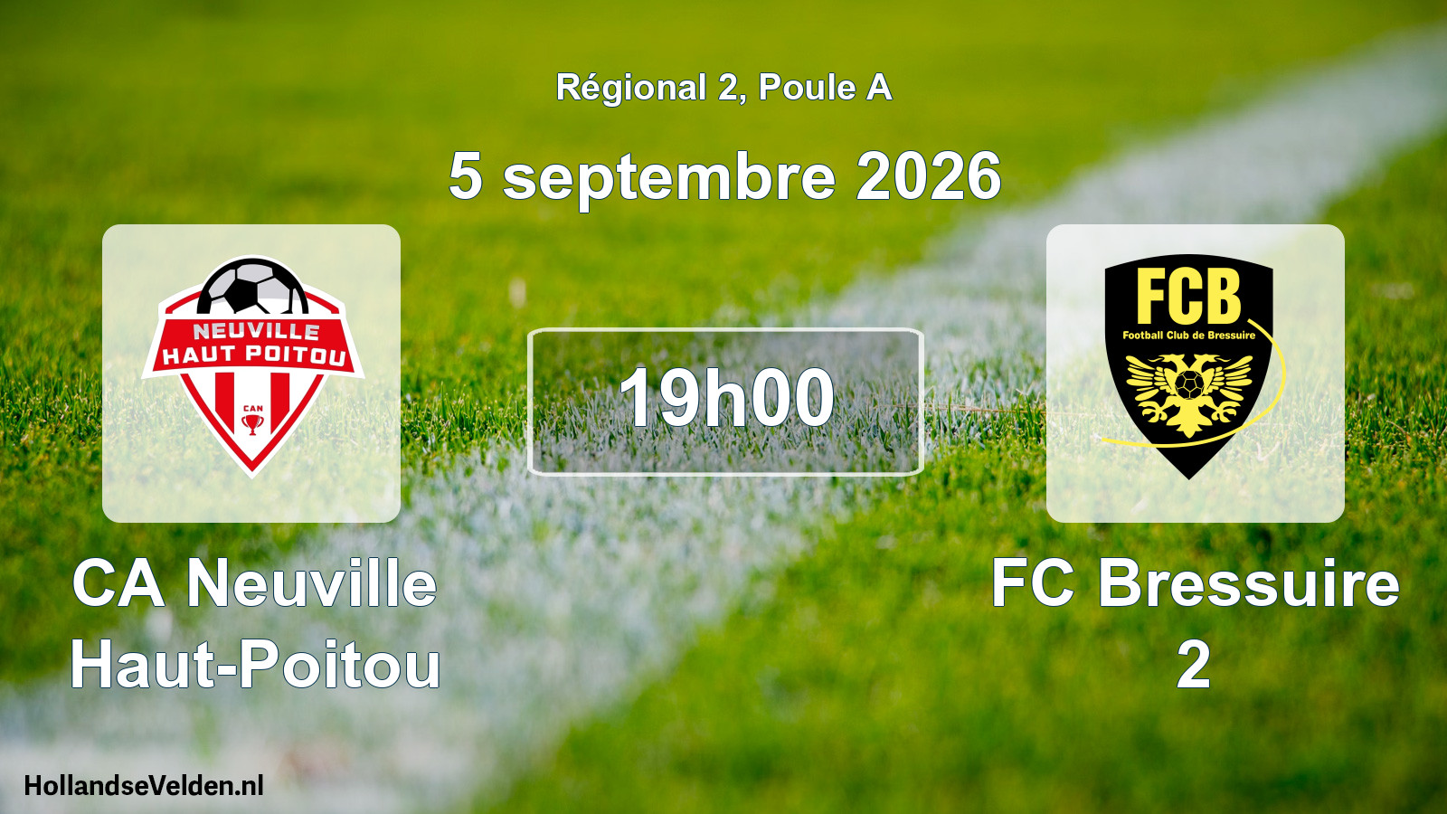 Scheduled Match: CA Neuville Haut-Poitou - FC Bressuire 2 (5 September 2026)