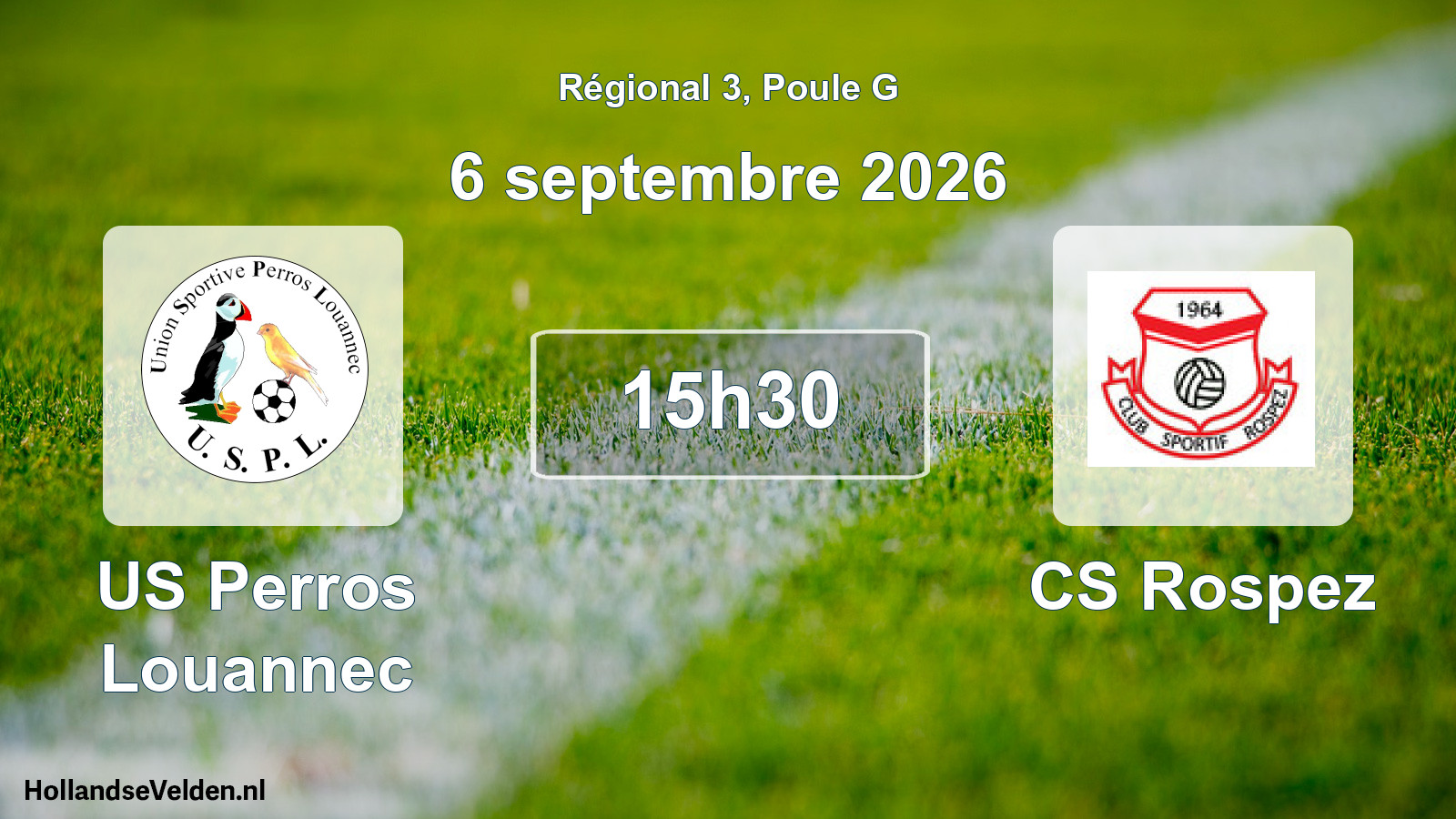 Scheduled Match: US Perros Louannec - CS Rospez (6 September 2026)