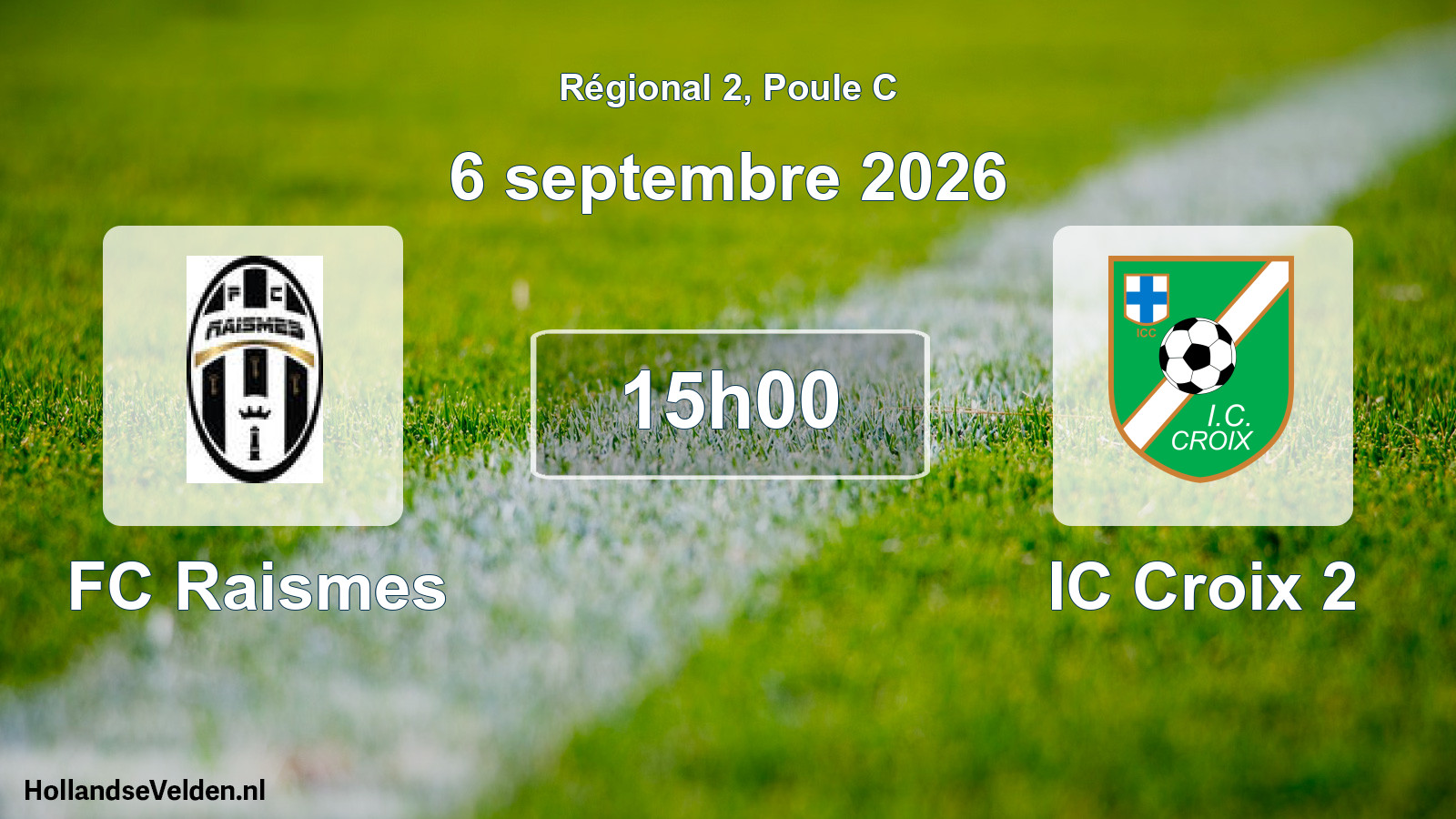 Scheduled Match: FC Raismes - IC Croix 2 (6 September 2026)