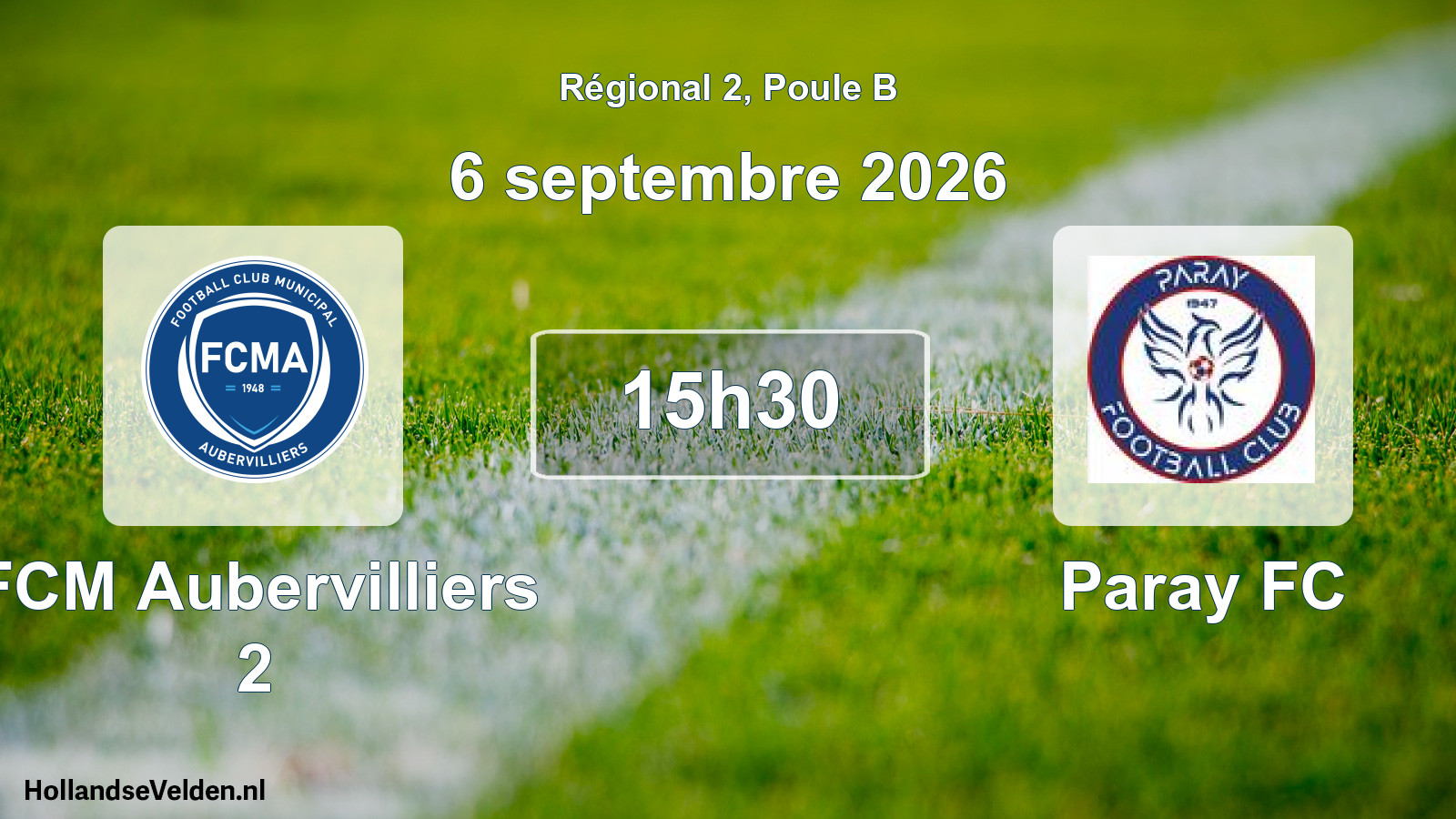 Scheduled Match: FCM Aubervilliers 2 - Paray FC (6 September 2026)