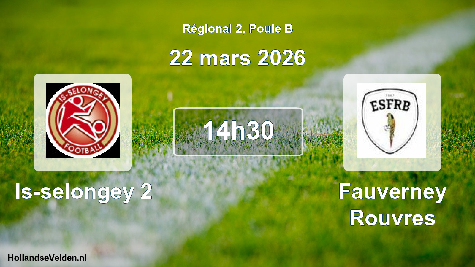 Geplande wedstrijd: Is-selongey 2 - Fauverney Rouvres (22 maart 2026)