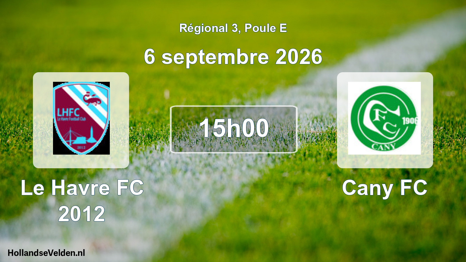 Scheduled Match: Le Havre FC 2012 - Cany FC (6 September 2026)