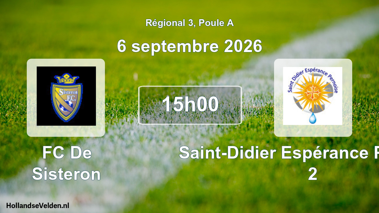 Scheduled Match: FC De Sisteron - Saint-Didier Espérance Pernoise 2 (6 September 2026)