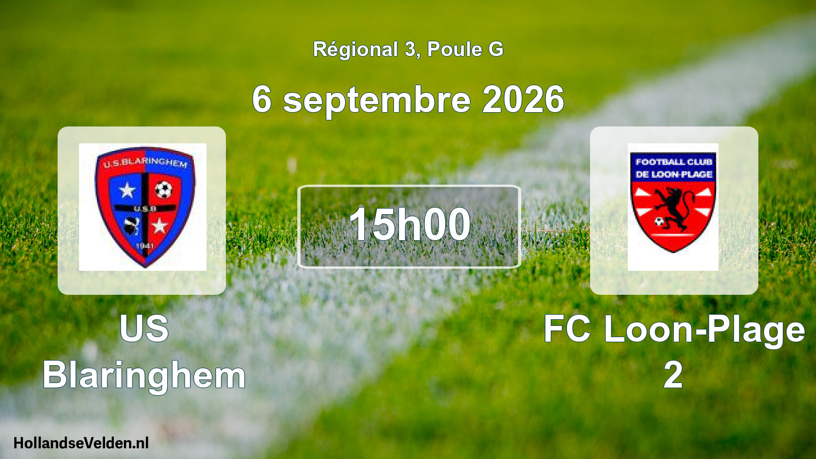 Scheduled Match: US Blaringhem - FC Loon-Plage 2 (6 September 2026)