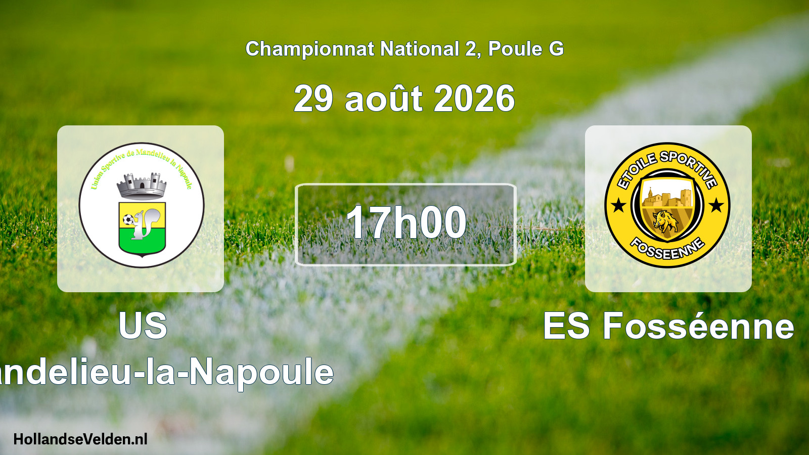 Scheduled Match: US Mandelieu-la-Napoule - ES Fosséenne (29 August 2026)