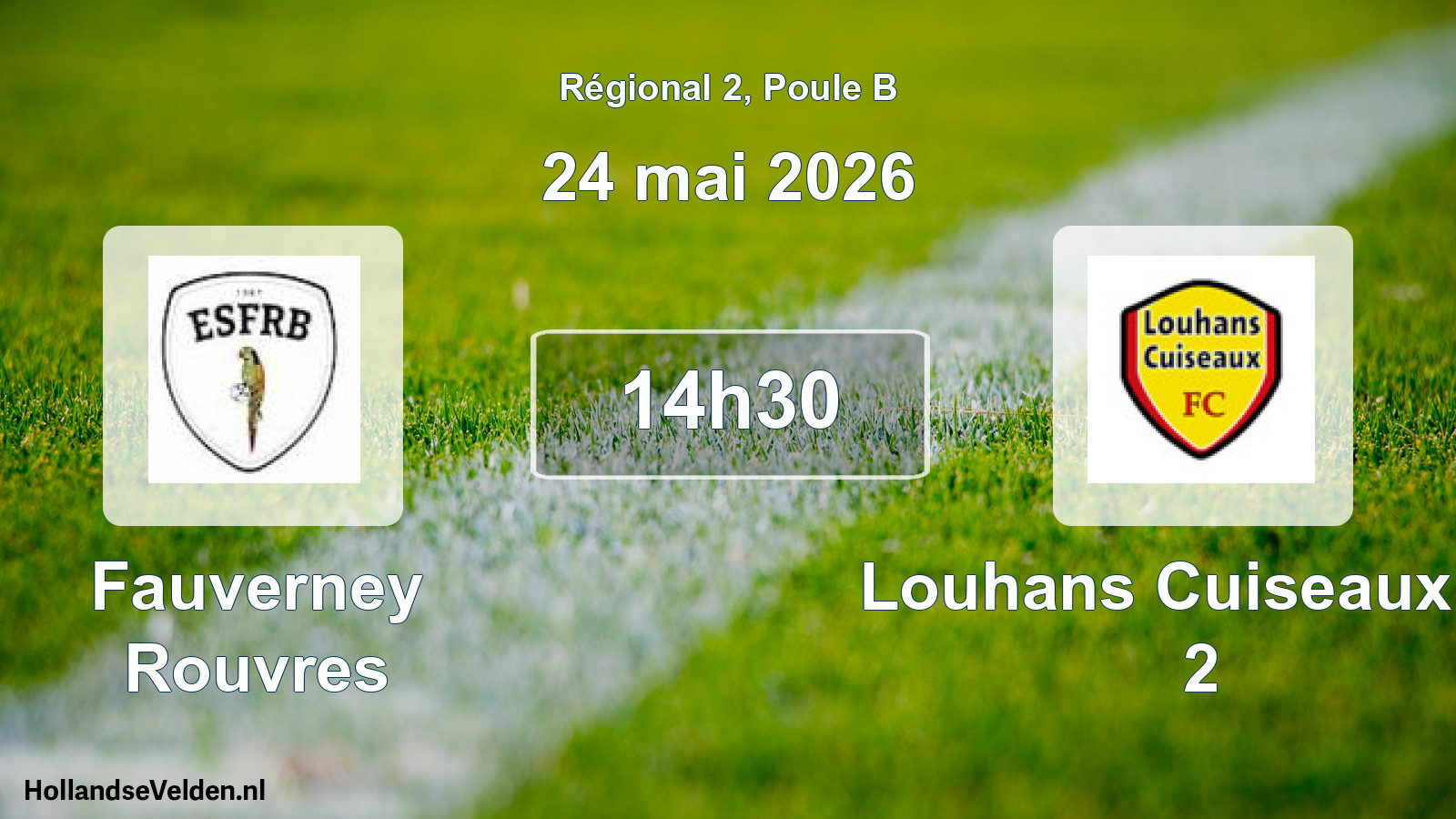 Scheduled Match: Fauverney Rouvres - Louhans Cuiseaux Fc 2 (24 May 2026)