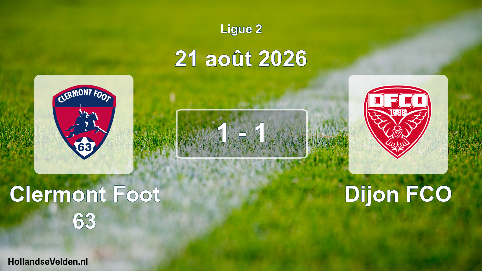 Total number of matches played: Clermont Foot 63 - Dijon FCO 1 - 1 (21 August 2026)
