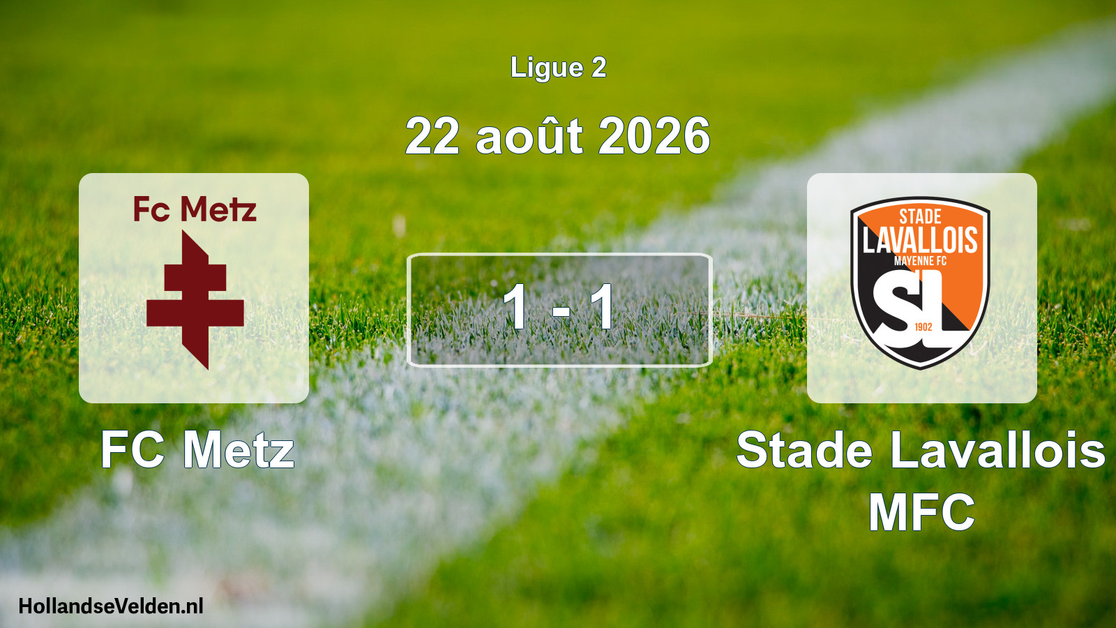 Total number of matches played: FC Metz - Stade Lavallois MFC 1 - 1 (22 August 2026)