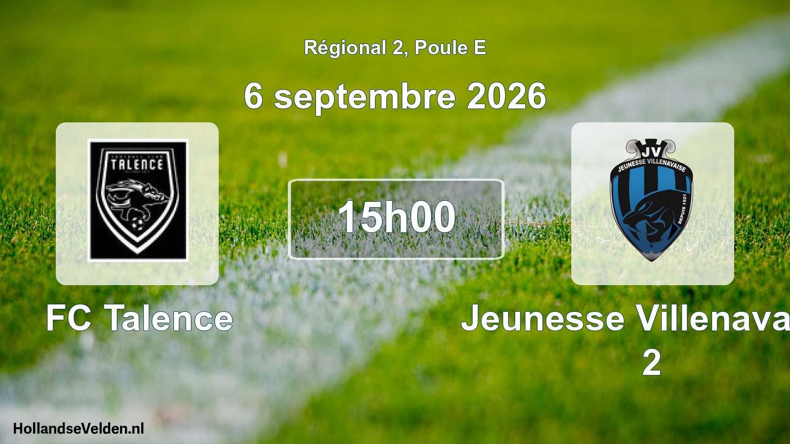 Scheduled Match: FC Talence - Jeunesse Villenavaise 2 (6 September 2026)
