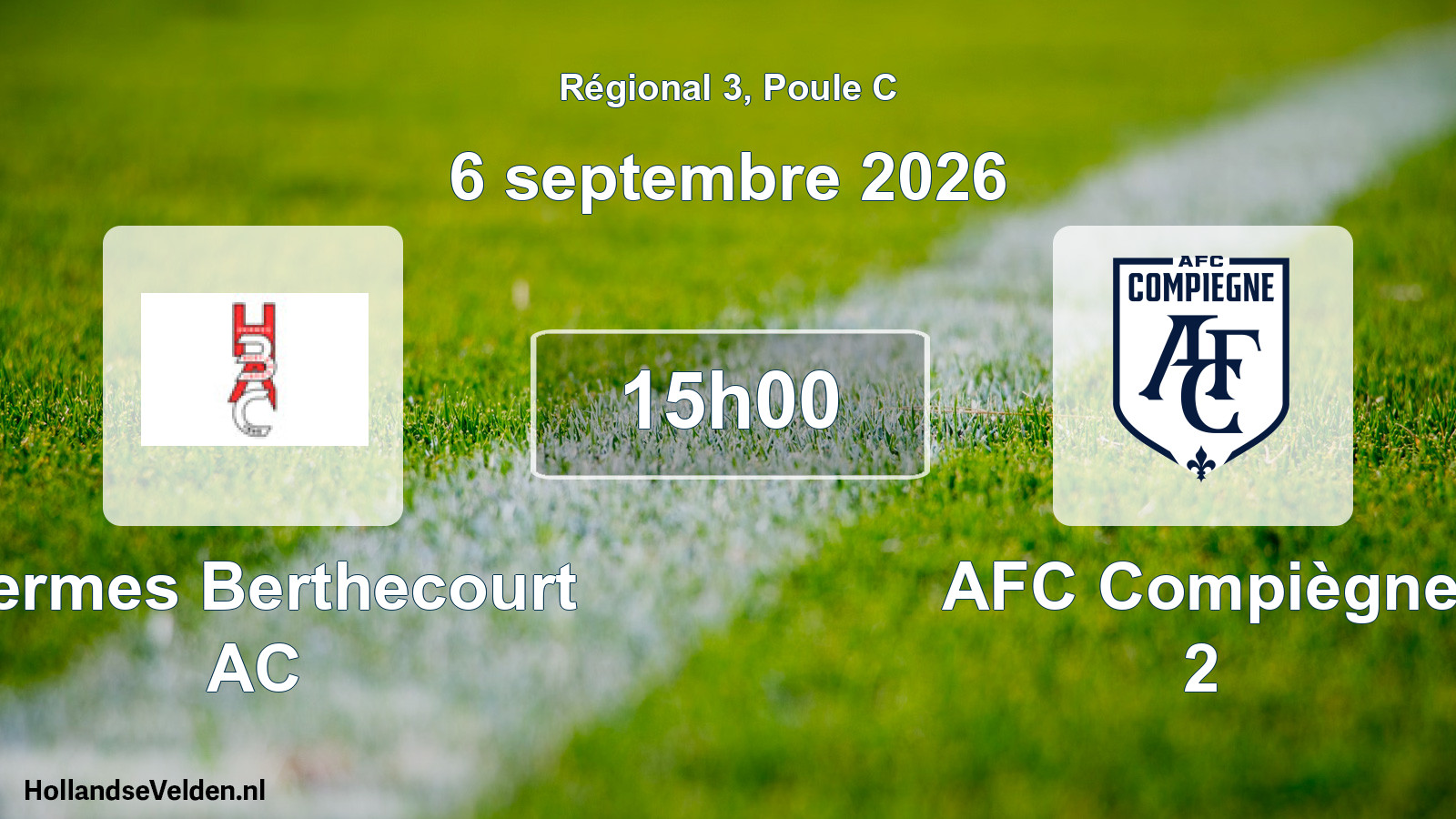 Scheduled Match: Hermes Berthecourt AC - AFC Compiègne 2 (6 September 2026)
