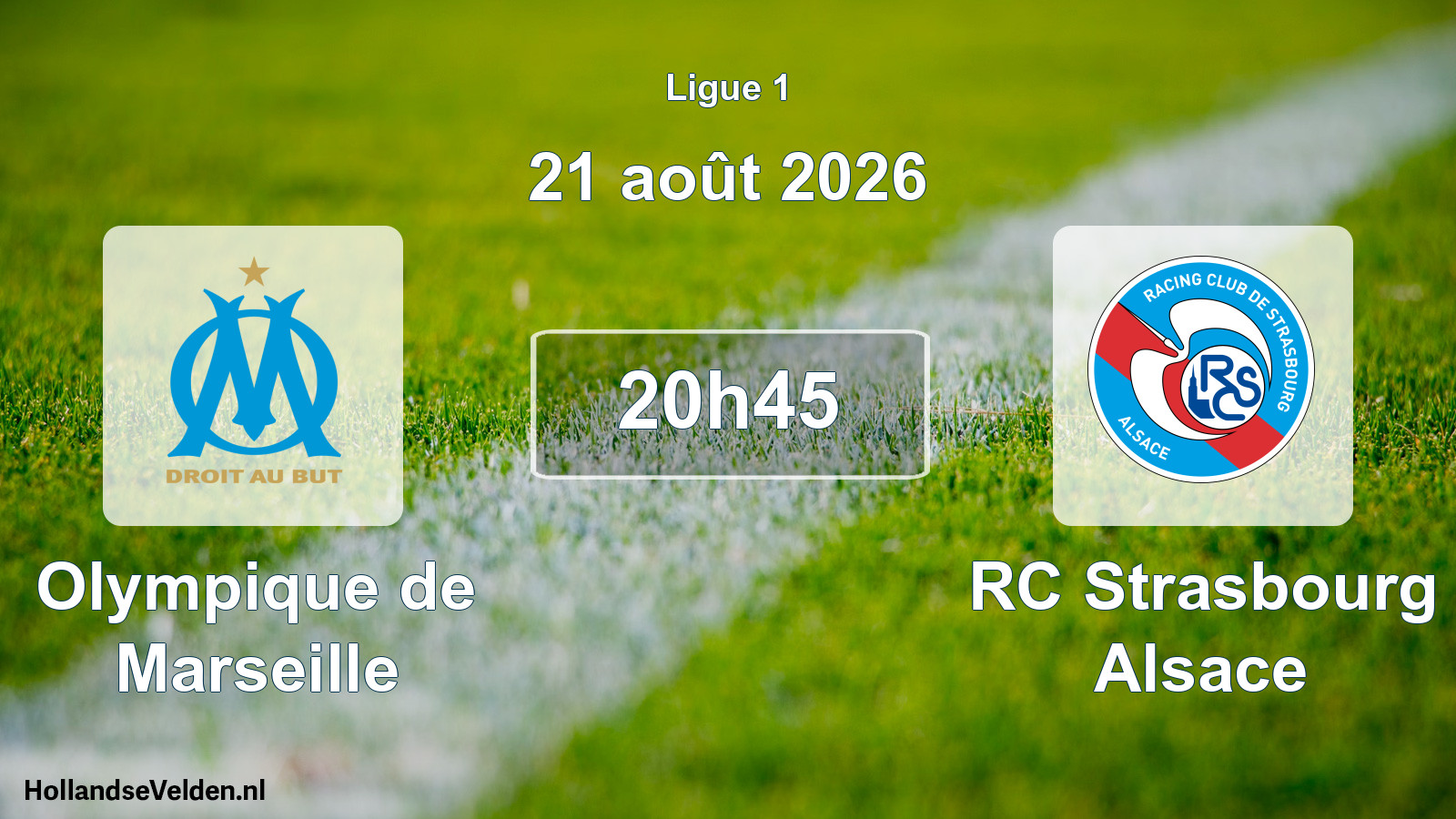 Match joué: Olympique de Marseille - RC Strasbourg Alsace 4 - 0 (21 août 2026)