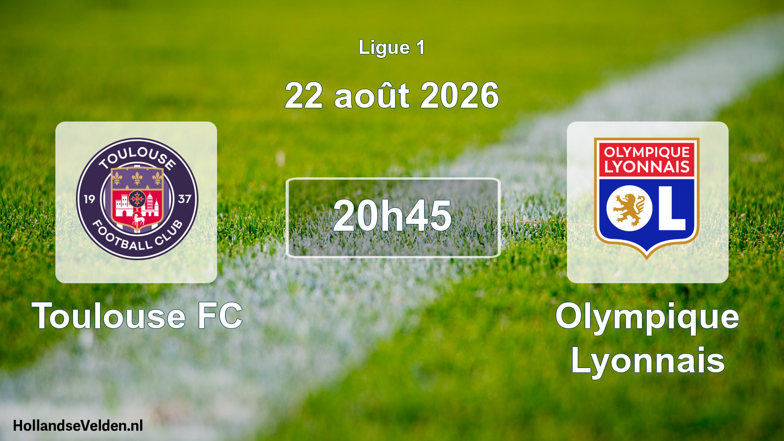 Total number of matches played: Toulouse FC - Olympique Lyonnais 0 - 2 (22 August 2026)