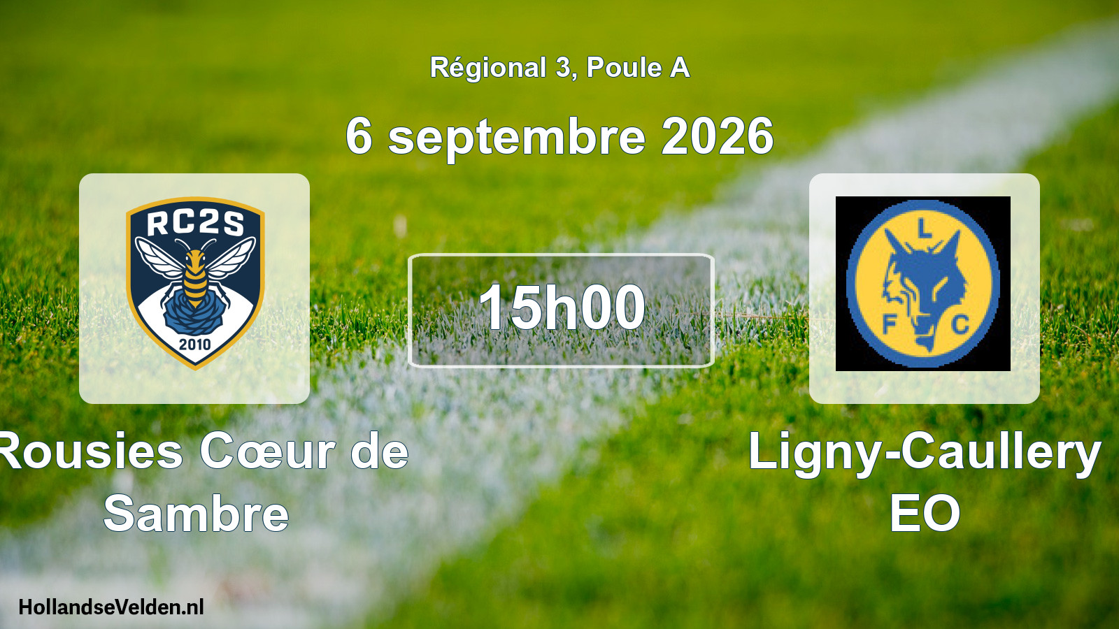 Scheduled Match: Rousies Cœur de Sambre - Ligny-Caullery EO (6 September 2026)