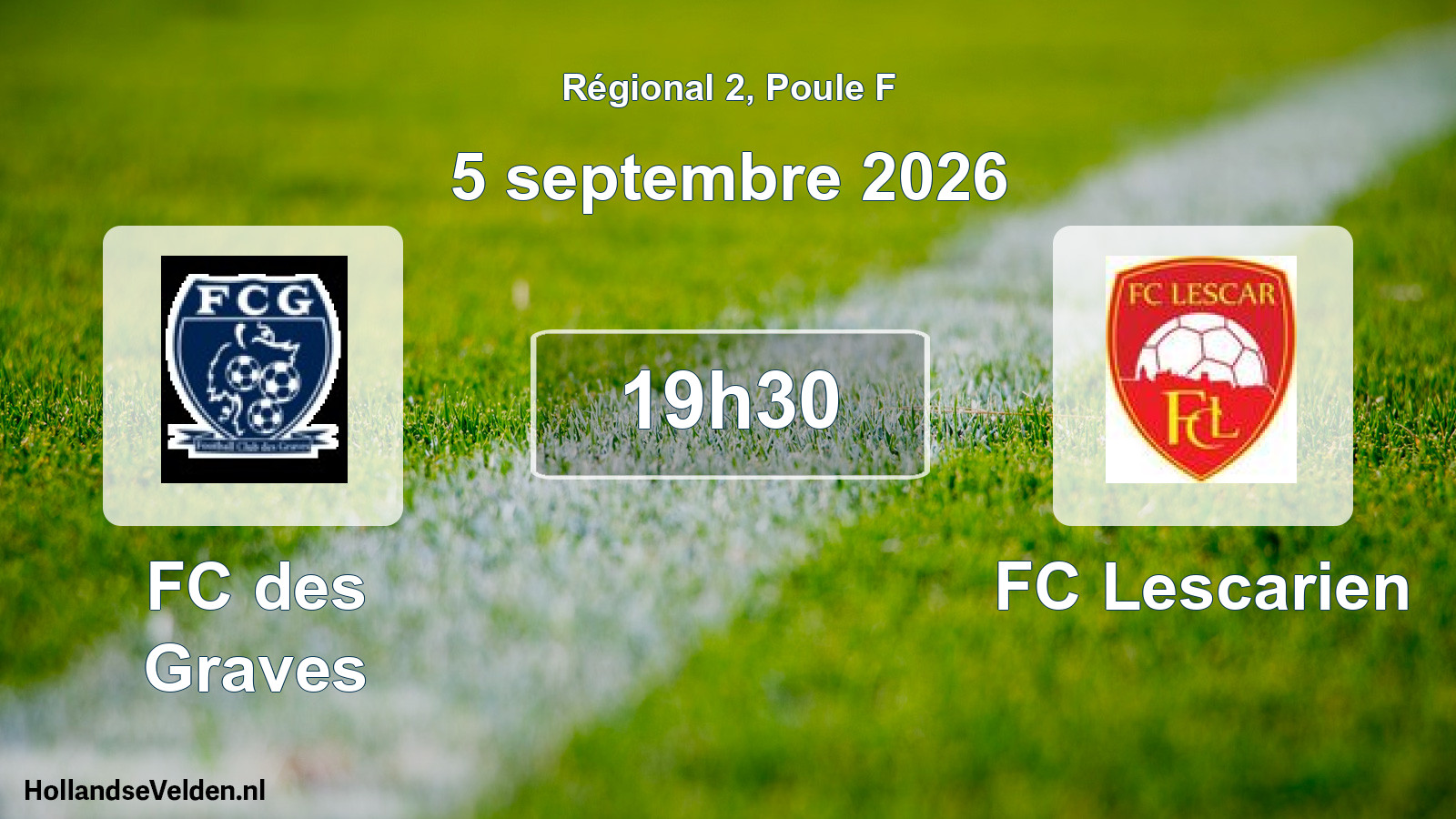 Scheduled Match: FC des Graves - FC Lescarien (5 September 2026)
