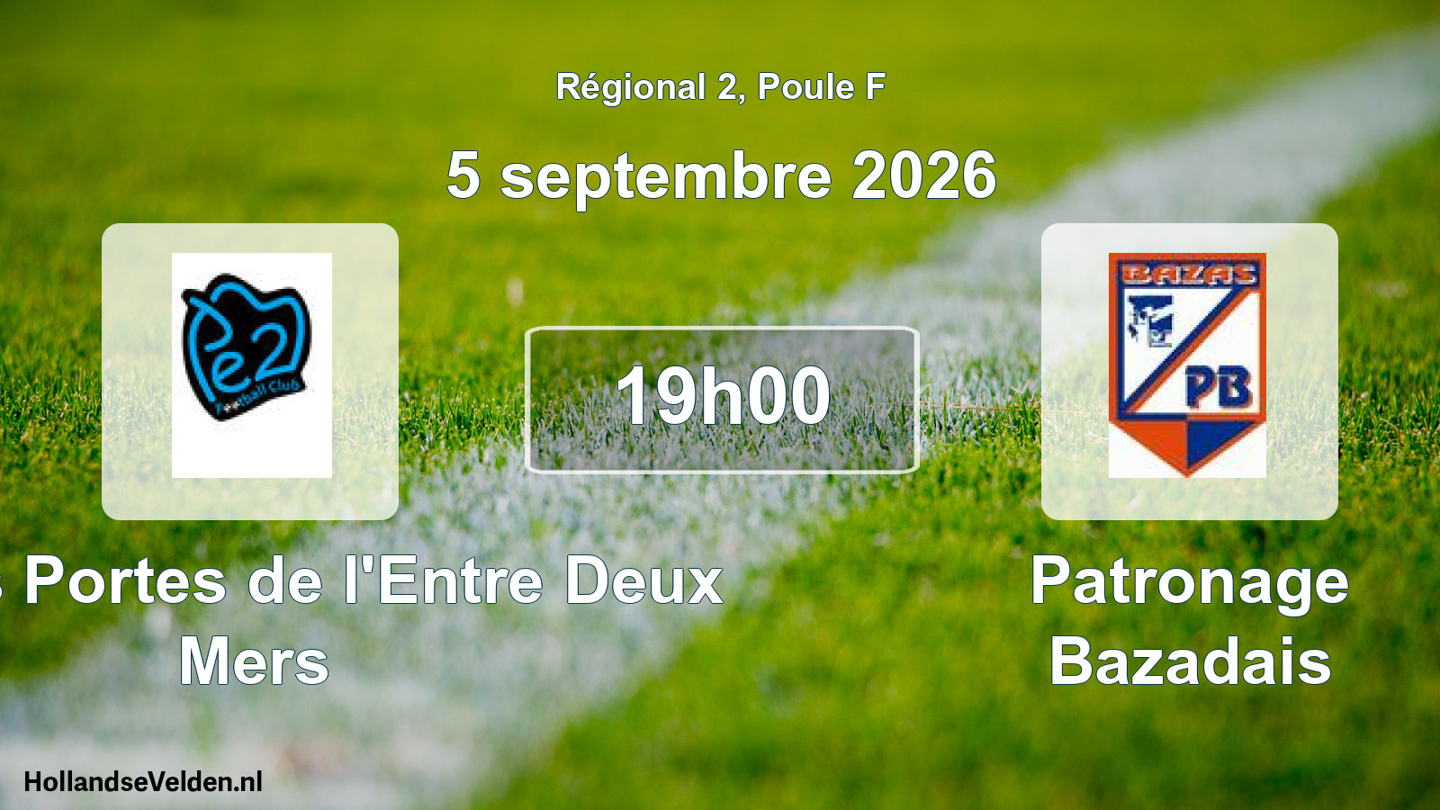 Scheduled Match: FC des Portes de l'Entre Deux Mers - Patronage Bazadais (5 September 2026)