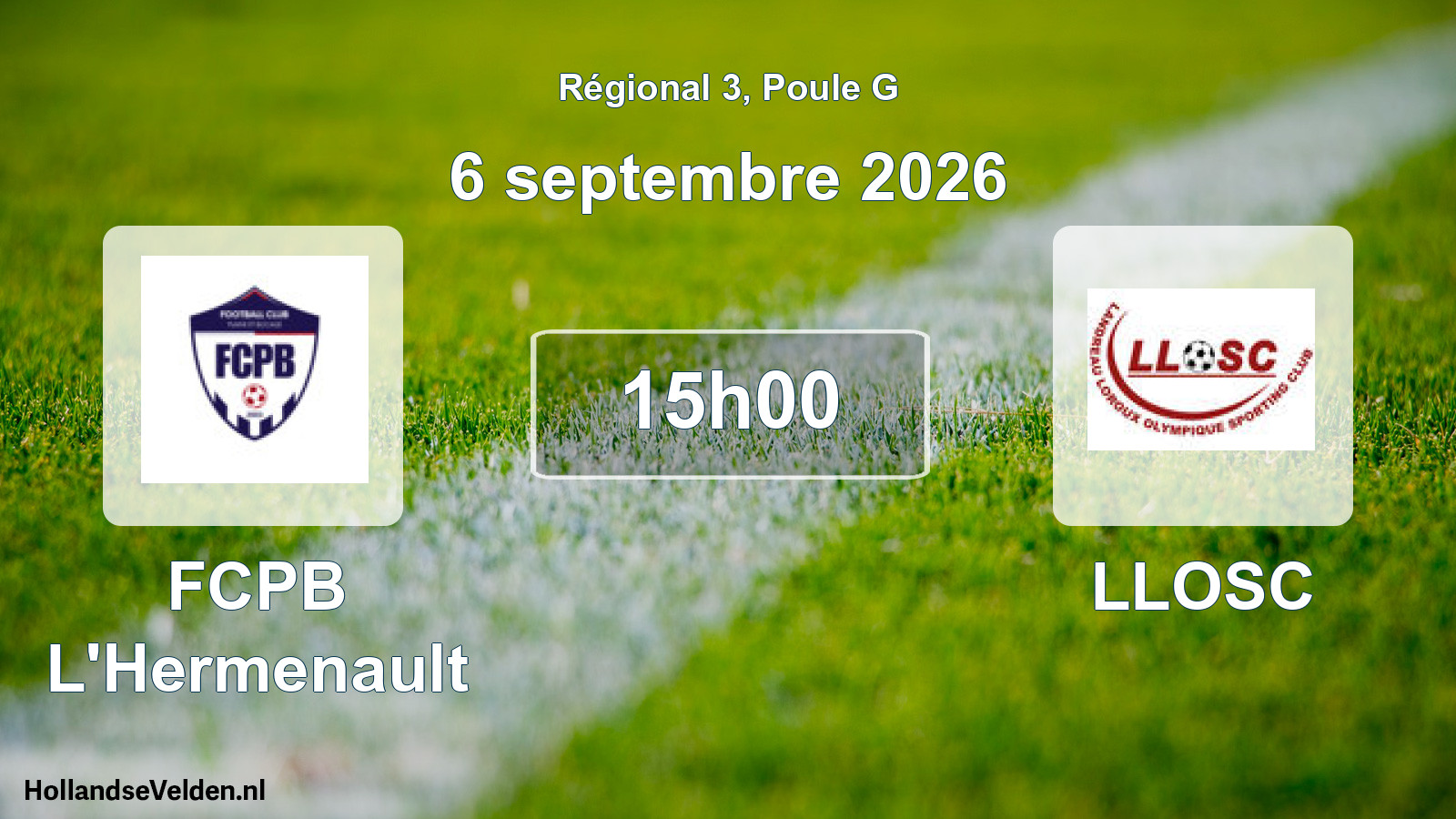Scheduled Match: FCPB L'Hermenault - LLOSC (6 September 2026)