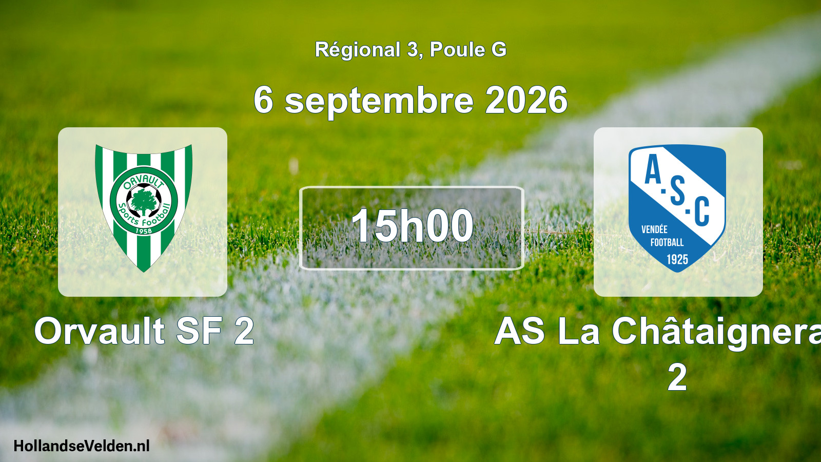 Scheduled Match: Orvault SF 2 - AS La Châtaigneraie 2 (6 September 2026)