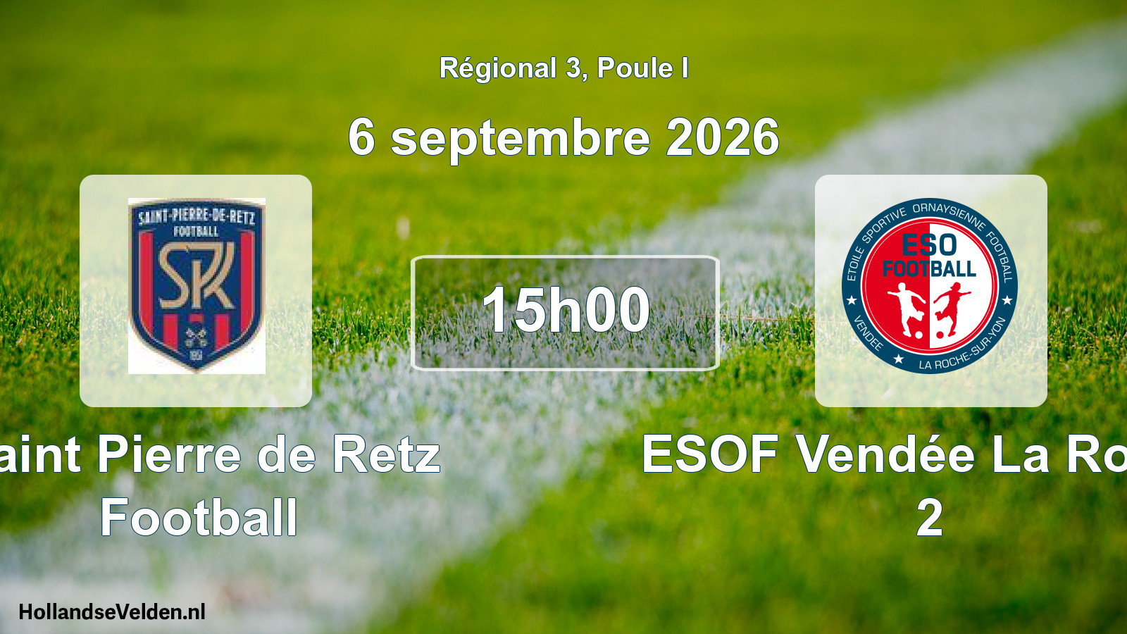 Scheduled Match: Saint Pierre de Retz Football - ESOF Vendée La Roche 2 (6 September 2026)