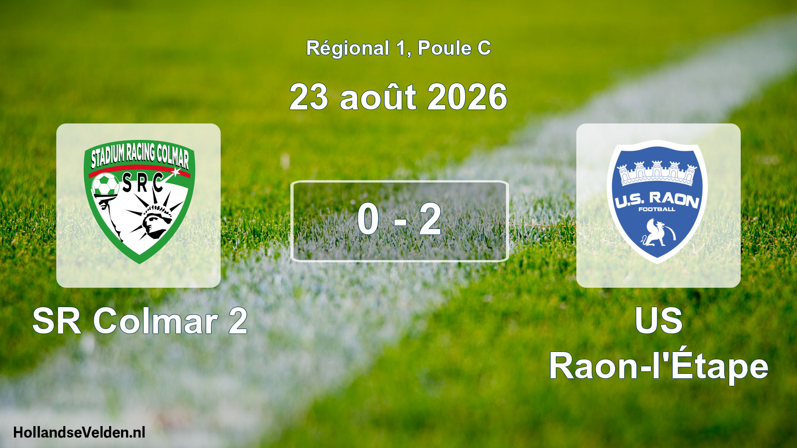 Scheduled Match: SR Colmar 2 - US Raon-l'Étape (23 August 2026)