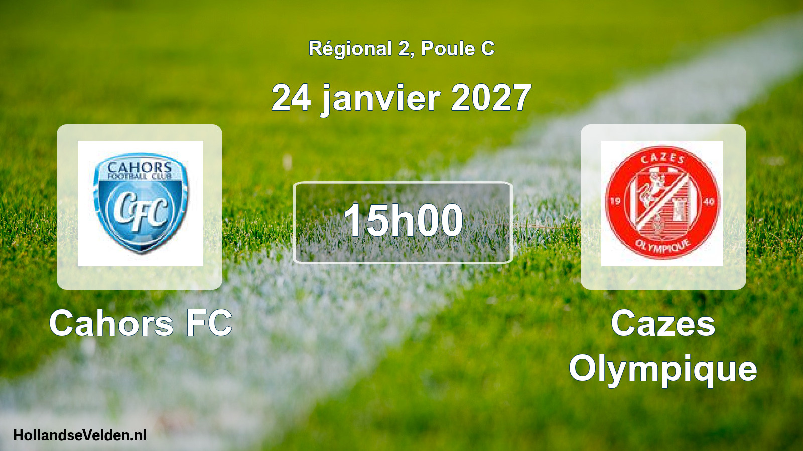 Match programmé: Cahors FC - Cazes Olympique (24 janvier 2027)